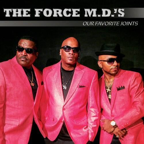 The Force M.D.'s - Our Favorite Joints   - COMPACT DISCS [CD] price history on PriceWatchPro