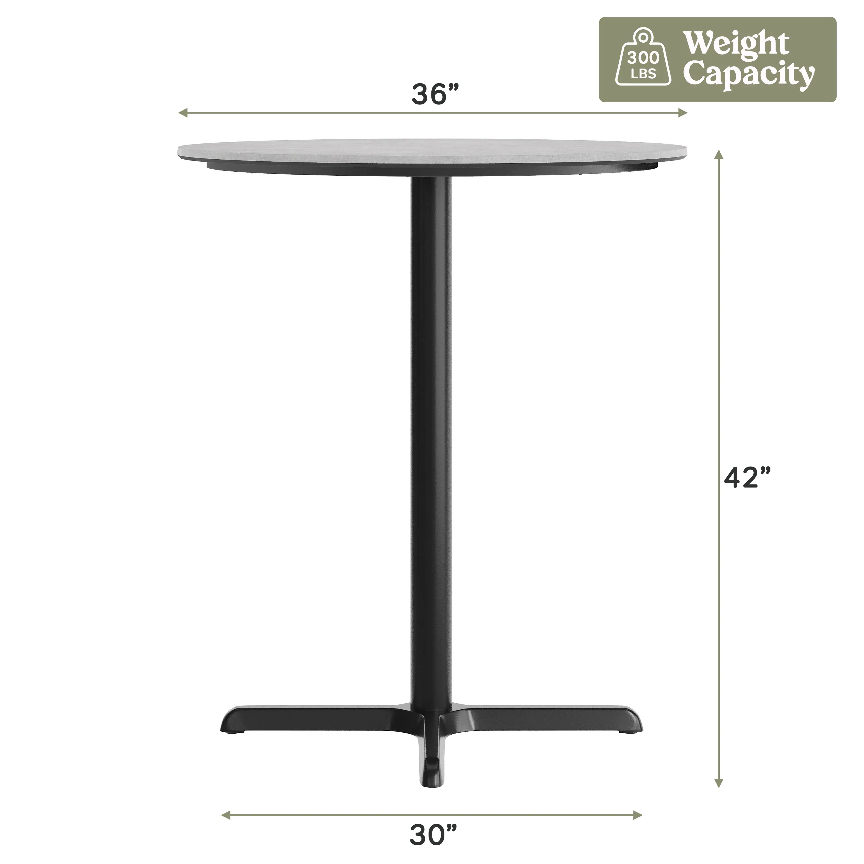 36"  
300 Weight LBS Capacity  
42"  
30"