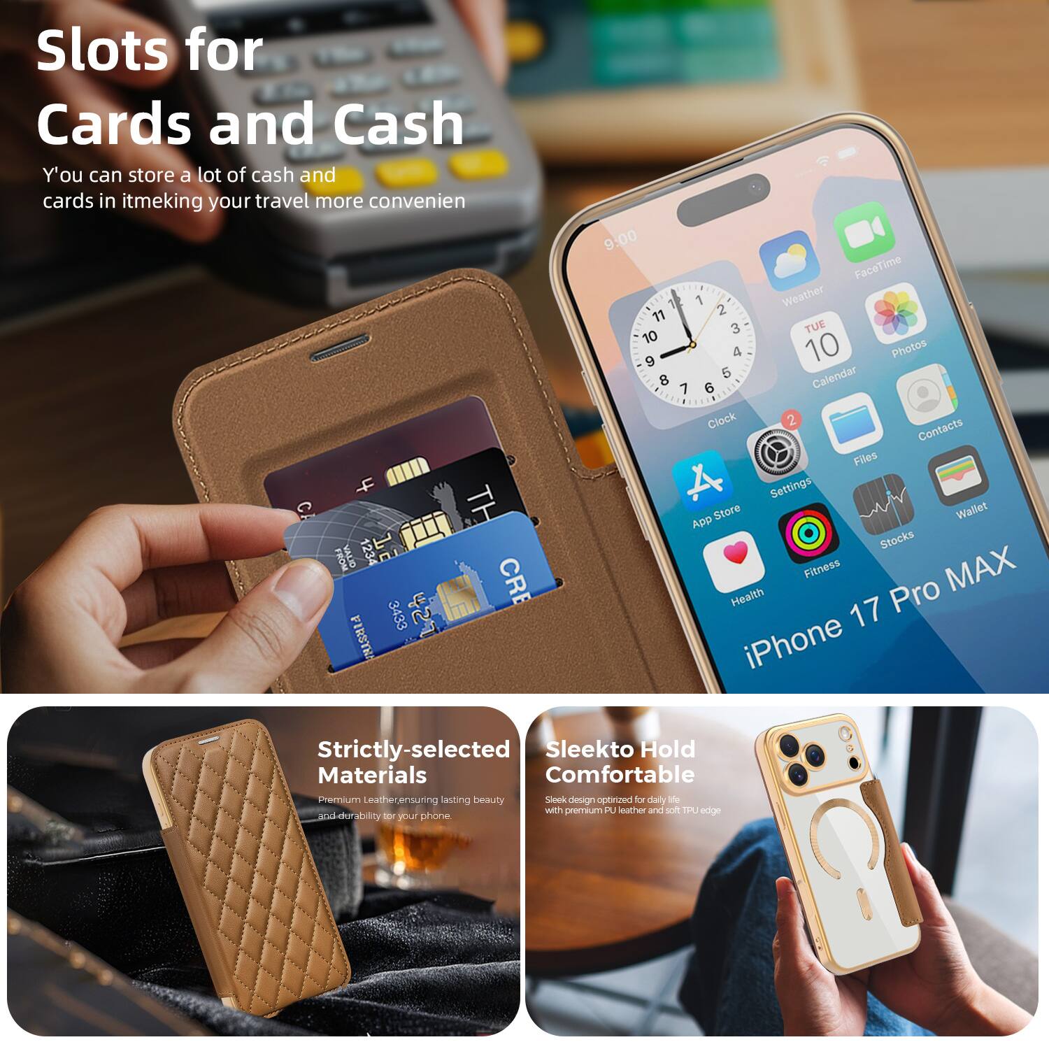 Slots for Cards and Cash  
You can store a lot of cash and cards in it, making your travel more convenient.

Strictly-selected Materials  
Premium leather ensuring lasting beauty and durability for your phone.

Sleek to Hold Comfortable  
Sleek design optimized for daily life with premium PU leather and soft TPU edge.