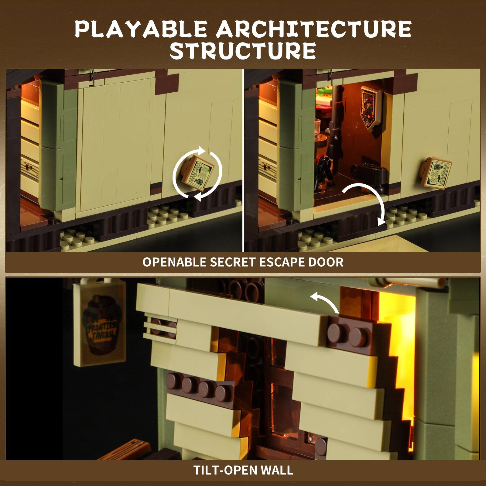 PLAYABLE ARCHITECTURE STRUCTURE

OPENABLE SECRET ESCAPE DOOR

TILT-OPEN WALL