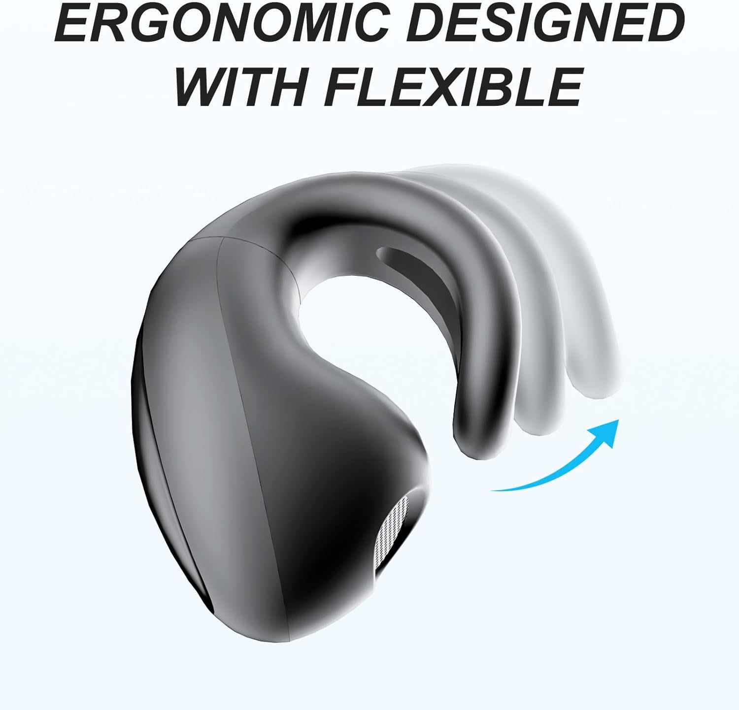 ERGONOMIC DESIGNED WITH FLEXIBLE