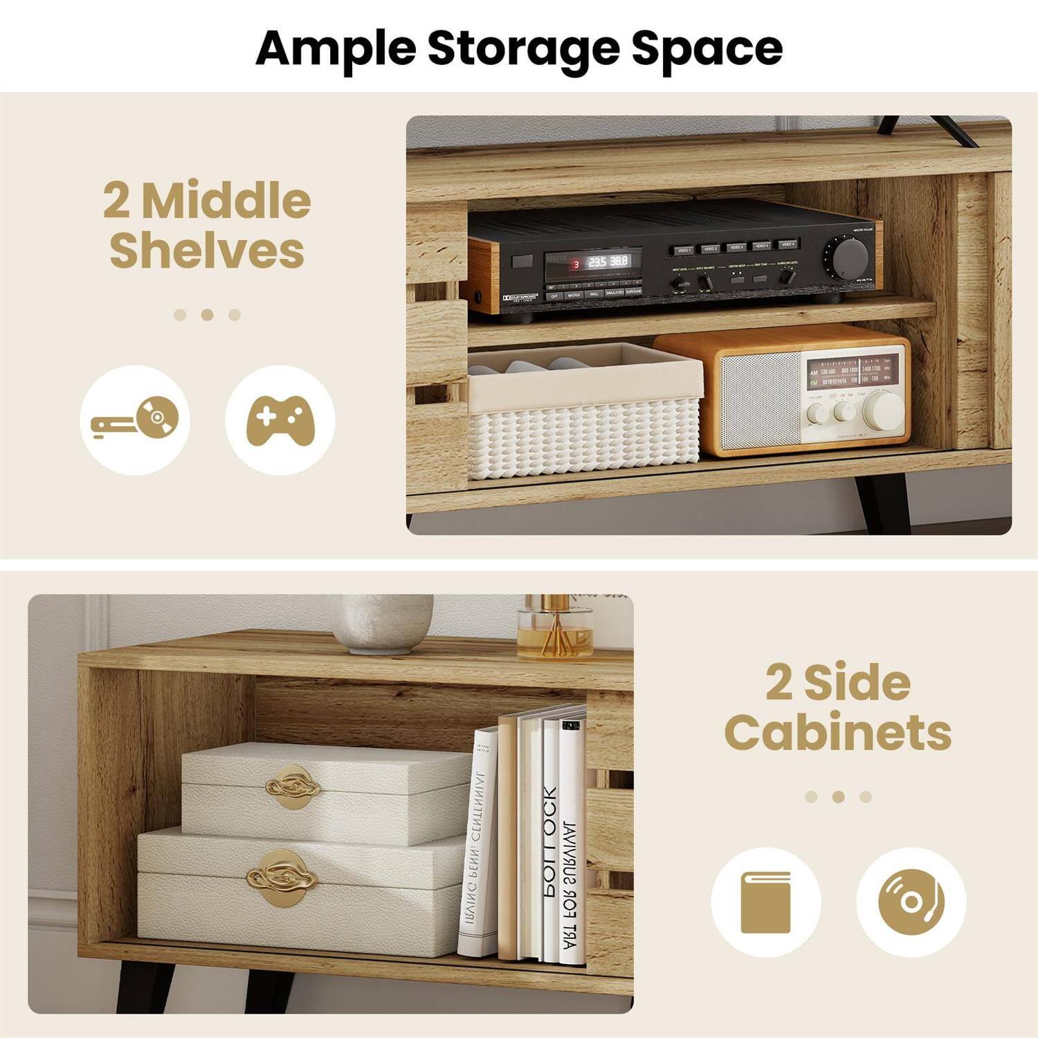 Ample Storage Space

2 Middle Shelves

2 Side Cabinets
