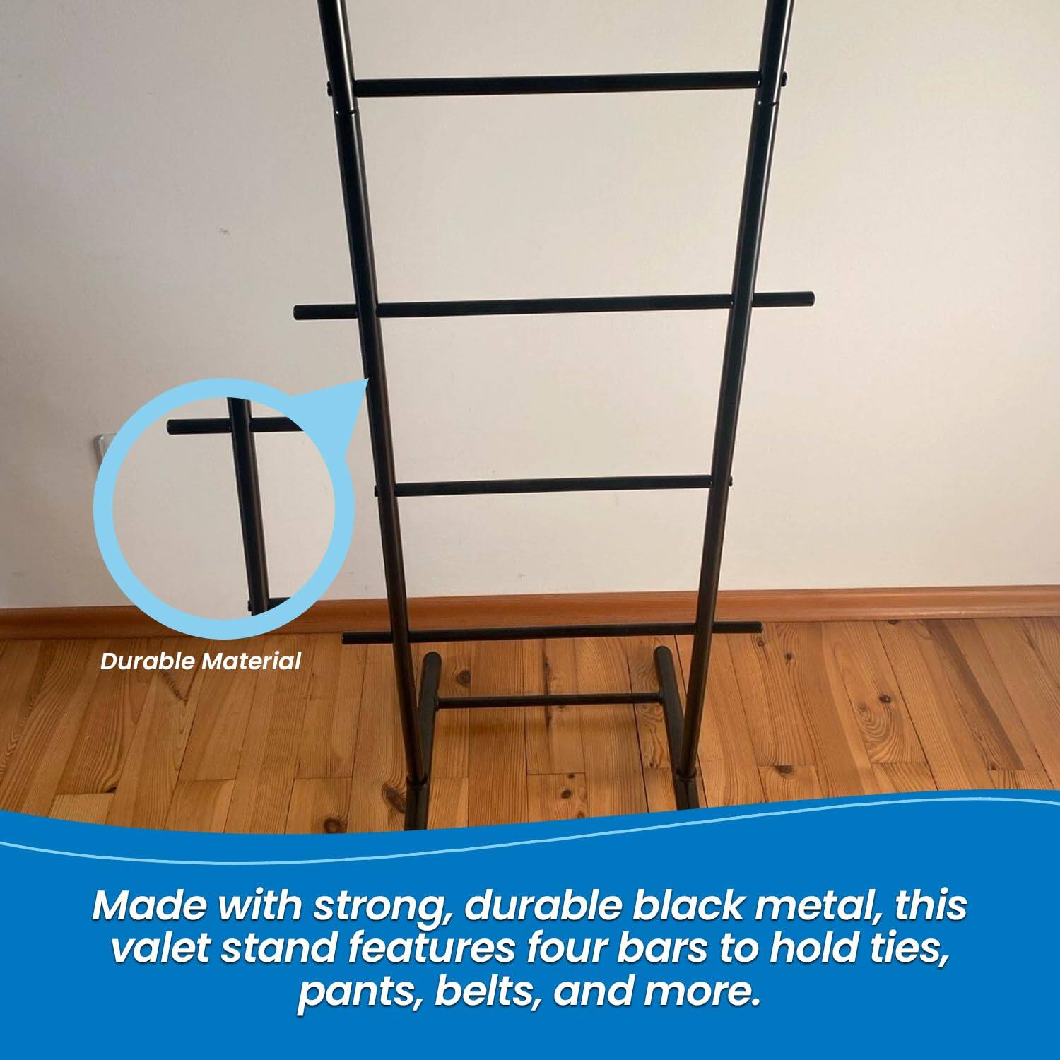 Durable Material

Made with strong, durable black metal, this valet stand features four bars to hold ties, pants, belts, and more.