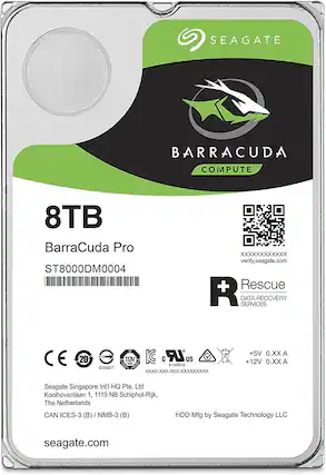SEAGATE BARRACUDA COMPUTE
8TB
BarraCuda Pro
ST8000DM0004
verify.seagate.com
Rescue
DATA RECOVERY SERVICES
Seagate Singapore Int'l HQ Pte. Ltd
Koolhovenlaan 1, 1119 NB Schiphol-Rijk, The Netherlands
+5V 0.XX A
+12V 0.XX A
HDD Mfg by Seagate Technology LLC
seagate.com
CE
20
D33027
TUV
SUD
KC
US
CAN ICES-3 (B) / NMB-3 (B)