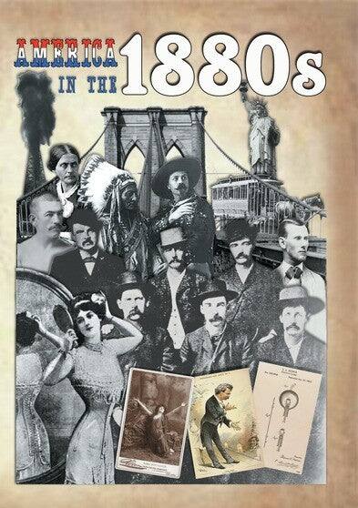 The History of America in the 1880s -- The Decade That Chang [DVD]