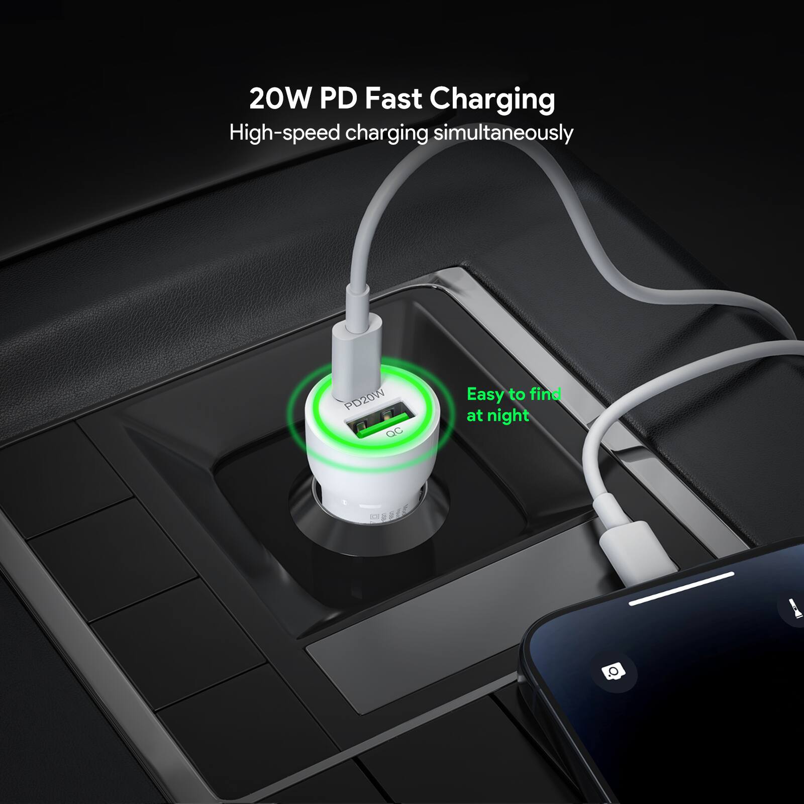 20W PD Fast Charging  
High-speed charging simultaneously  
Easy to find at night