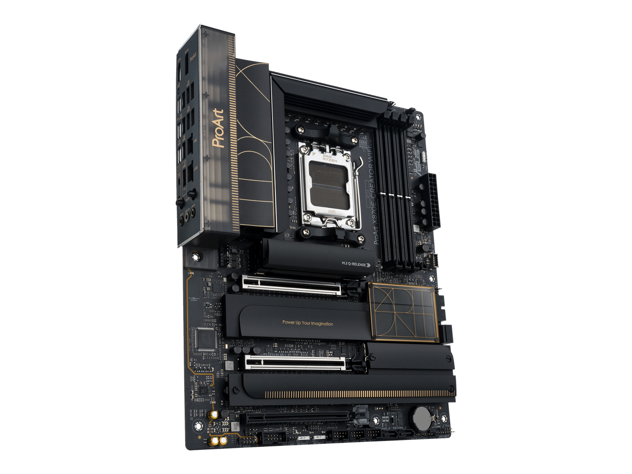 Aakr ProArt:  
1I S YSN BMS WIFI CREATOR X870E ProArt 3 Q-RELEASE  
Power Up Your Imagination