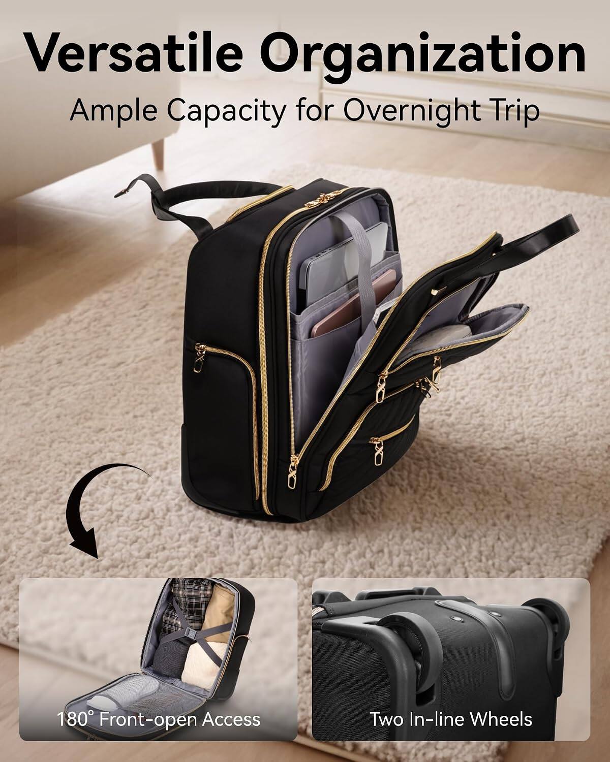 Versatile Organization  
Ample Capacity for Overnight Trip  
180° Front-open Access  
Two In-line Wheels
