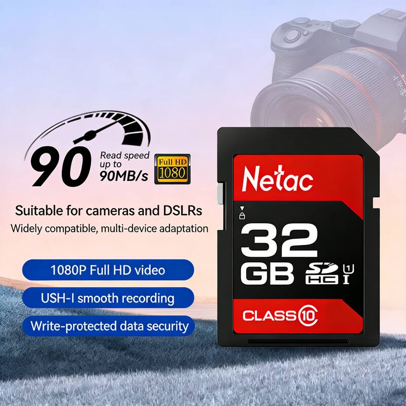 Read speed up to 90MB/s  
Full HD 1080  
Netac  
Suitable for cameras and DSLRs  
Widely compatible, multi-device adaptation  
32 GB  
1080P Full HD video  
USH-I smooth recording  
Write-protected data security  
CLASS 10