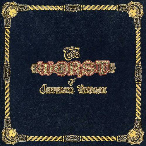 Jefferson Airplane - The Worst of Jefferson Airplane   - COMPACT DISCS [CD]