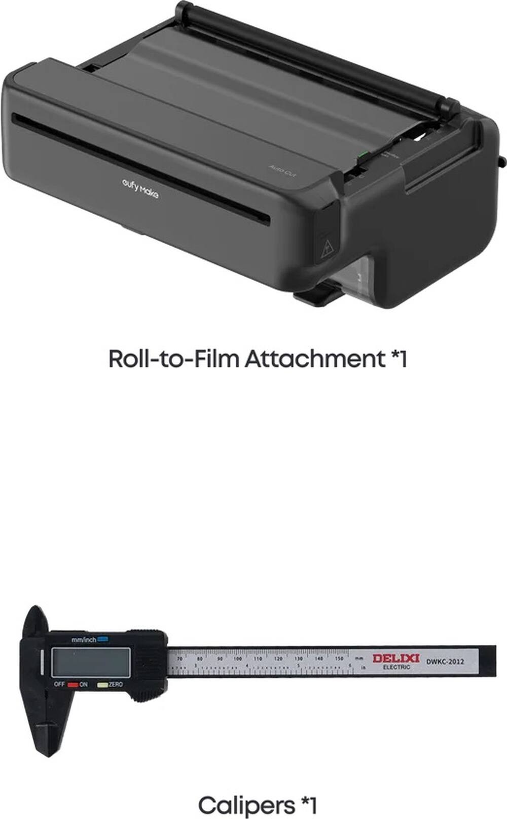 Roll-to-Film Attachment *1

Calipers *1

DELIXI DWKC-2012 ELECTRIC

OFF ON ZERO
