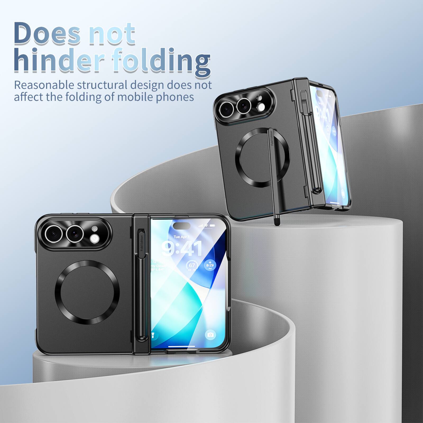 Does not hinder folding  
Reasonable structural design does not affect the folding of mobile phones  

DAY  
A  
Tue Apr 9:41 by Cloudy 67 8:29 N 11" 64 # 75