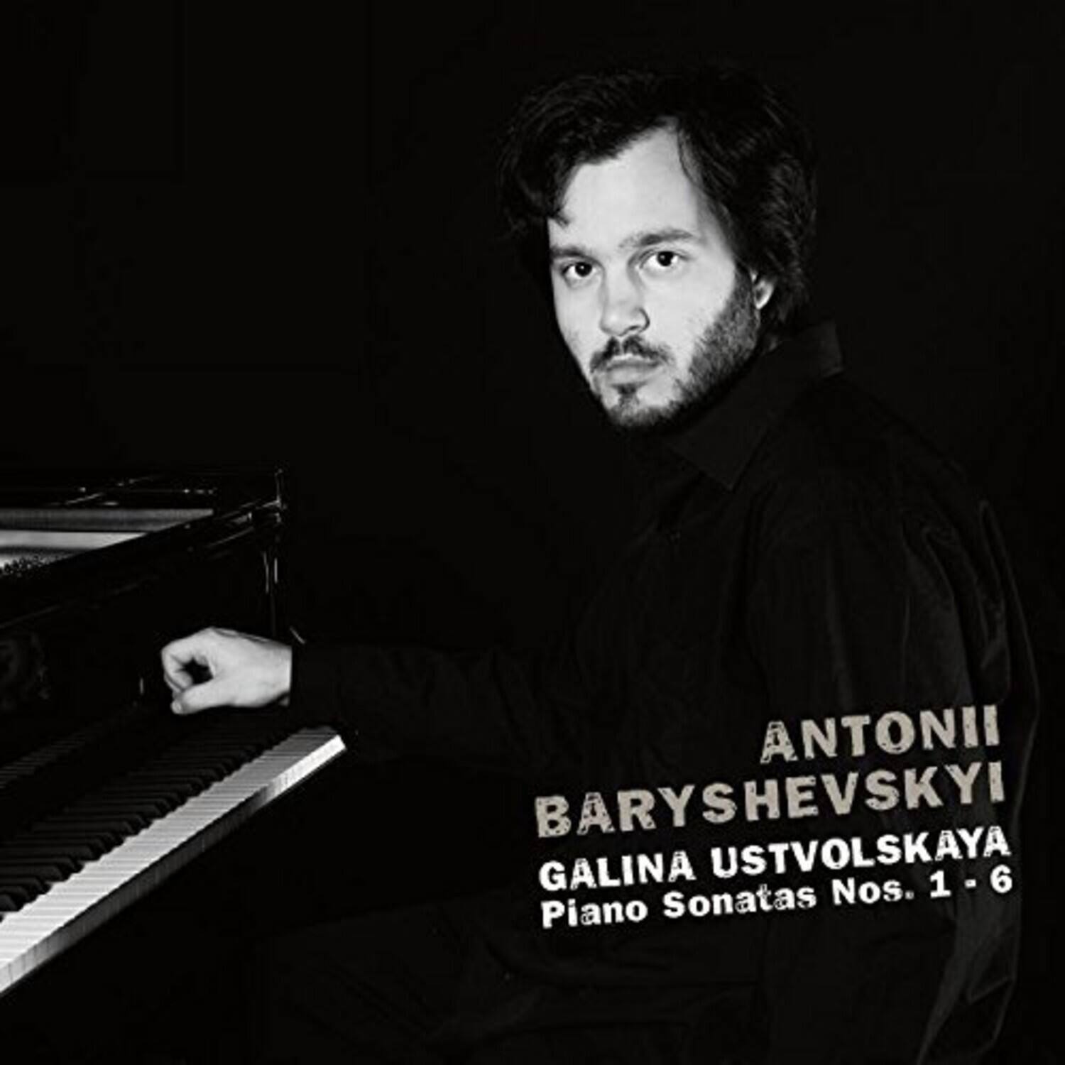 Ustvolskaja / Baryshevskij - Piano Sonatas 1-6  - COMPACT DISCS