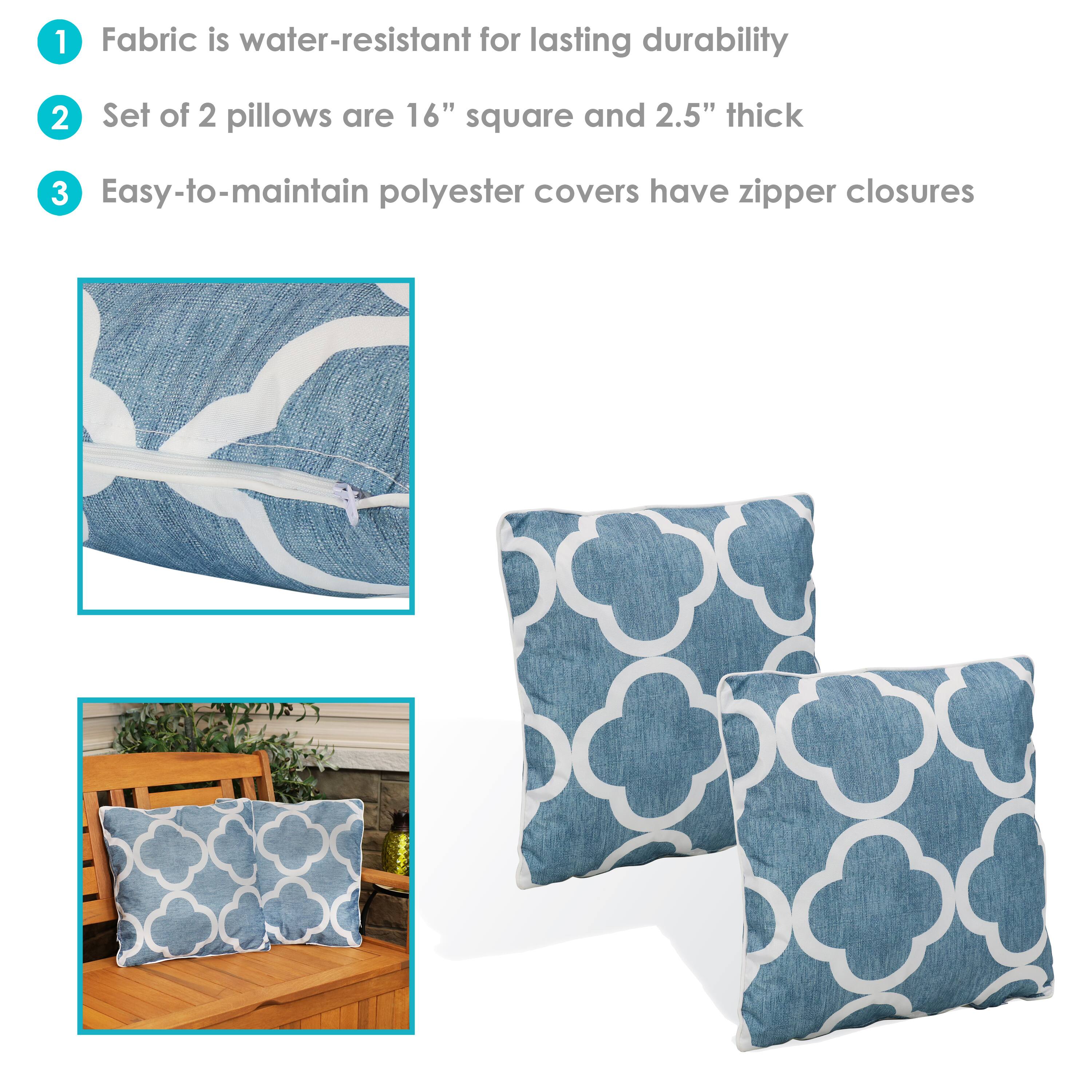 1. Fabric is water-resistant for lasting durability  
2. Set of 2 pillows are 16" square and 2.5" thick  
3. Easy-to-maintain polyester covers have zipper closures