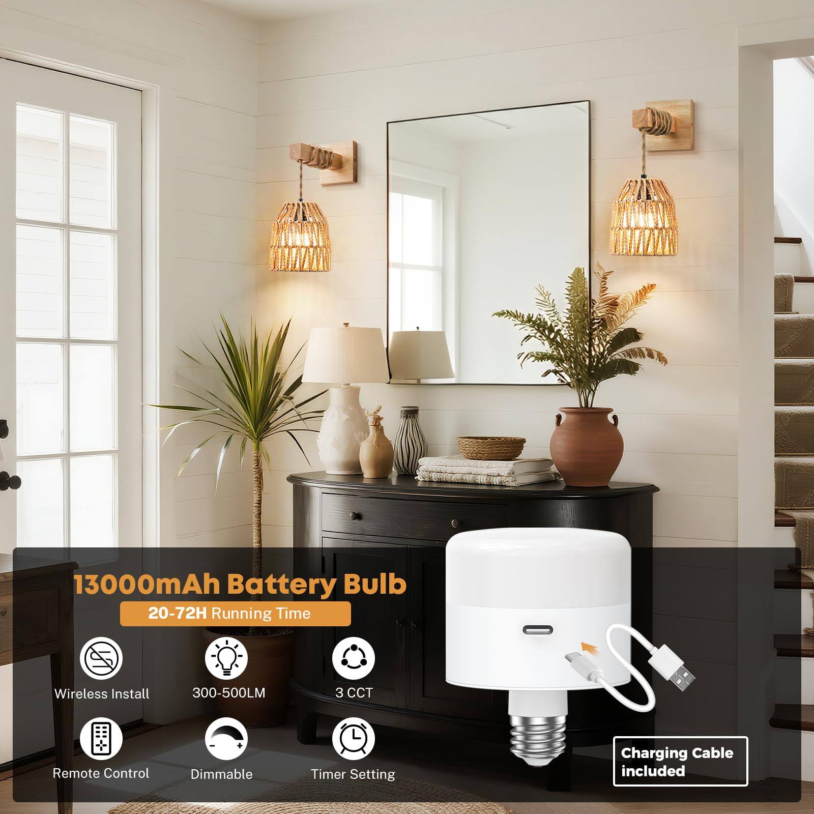 13000mAh Battery Bulb  
20-72H Running Time  
Wireless Install  
300-500LM  
3 CCT  
Remote Control  
Dimmable  
Timer Setting  
Charging Cable included