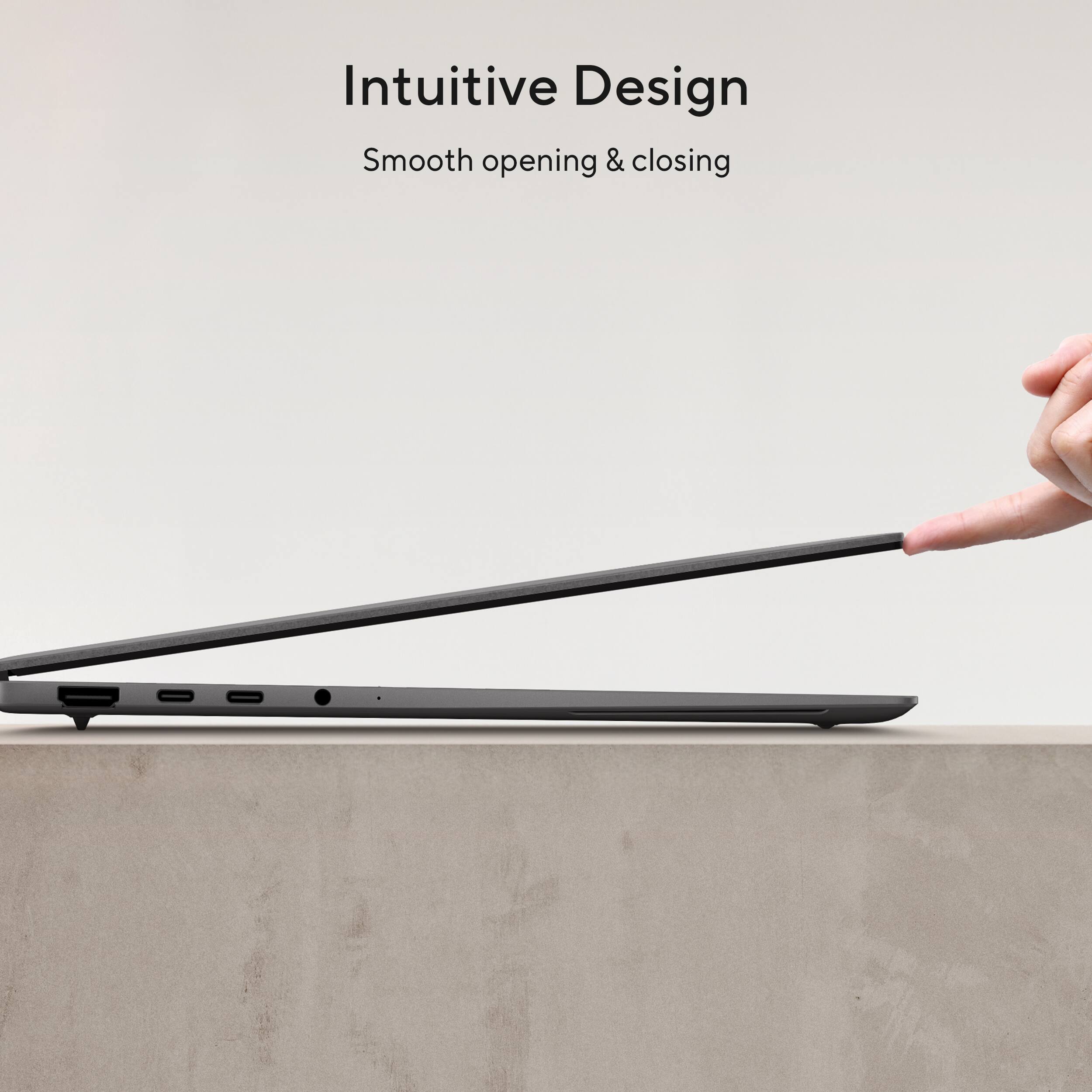 Intuitive Design  
Smooth opening & closing