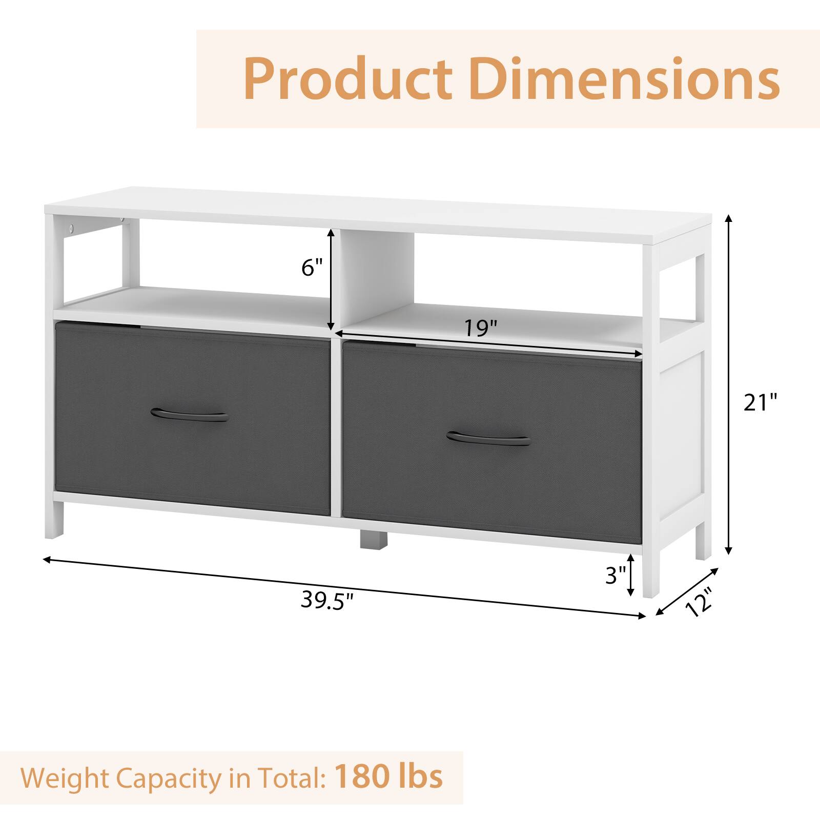 Product Dimensions: 6", 19", 21", 39.5", 3', 12"
Weight Capacity in Total: 180 lbs