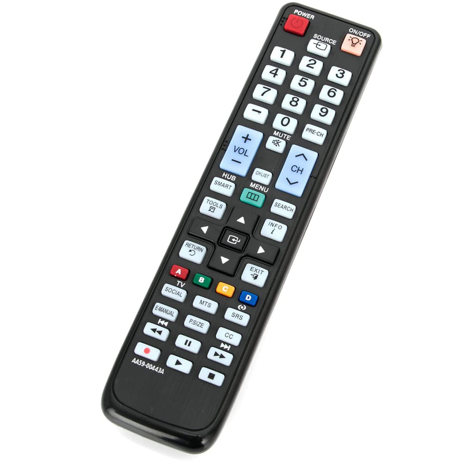 POWER SOURCE ON/OFF  
1 2 3 4 5 6 7 8 9 0  
MUTE PRE-CH  
VOL CH HUB SMART MENU  
TOOLS SEARCH INFO RETURN EXIT  
TV SOCIAL D MTS E-MANUAL SRS  
A B C  
SOURCE  
HUB SMART  
AA59-00443A