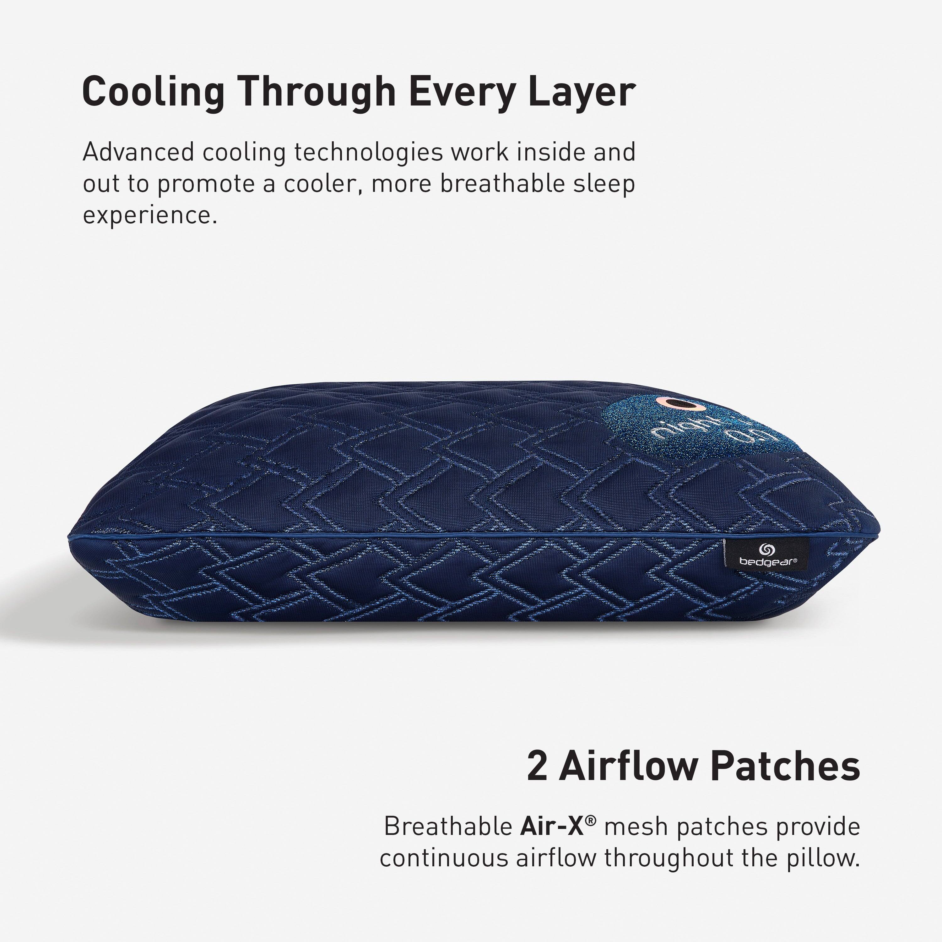 Cooling Through Every Layer  
Advanced cooling technologies work inside and out to promote a cooler, more breathable sleep experience.

2 Airflow Patches  
Breathable Air-X® mesh patches provide continuous airflow throughout the pillow.