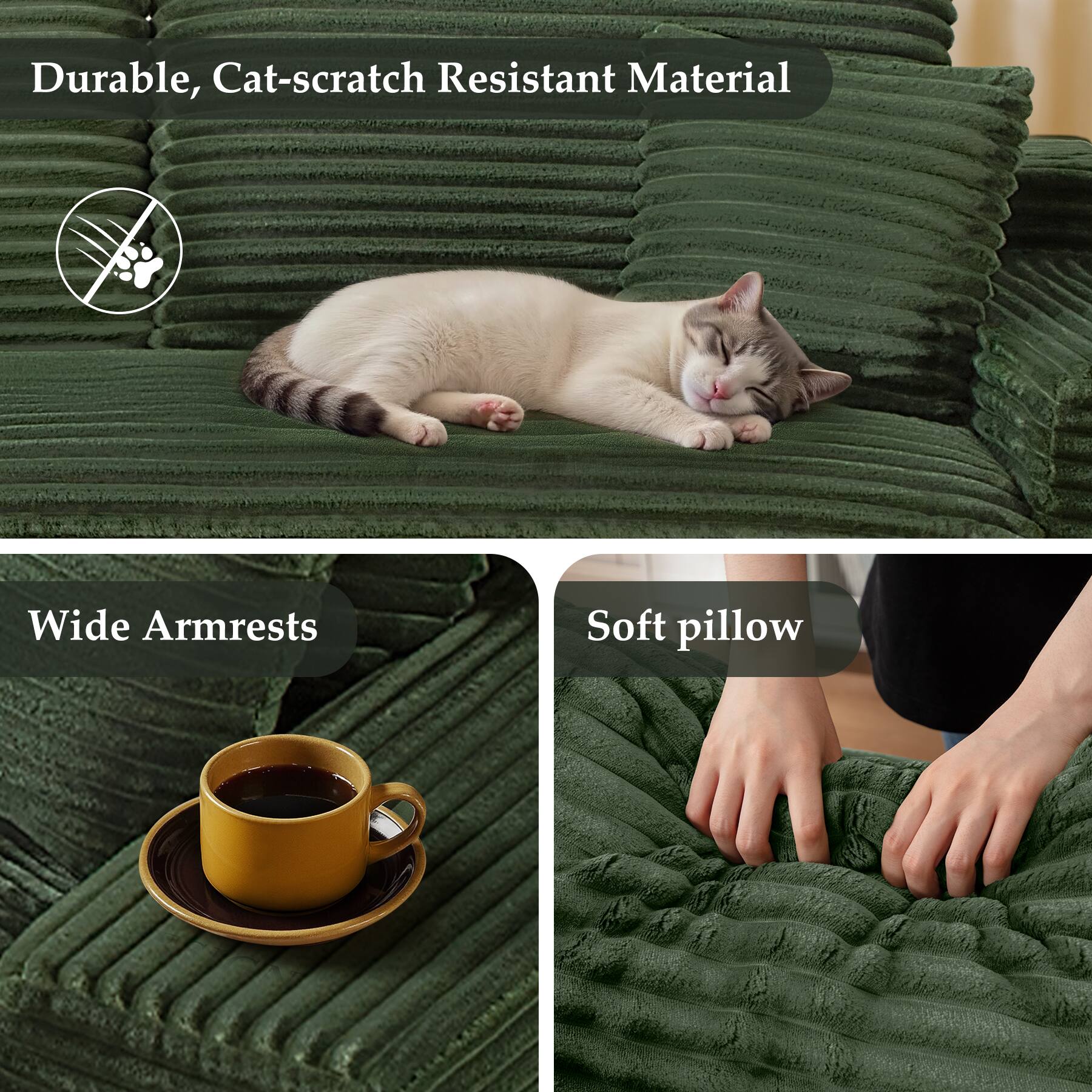 - Durable, Cat-scratch Resistant Material
- Wide Armrests
- Soft pillow