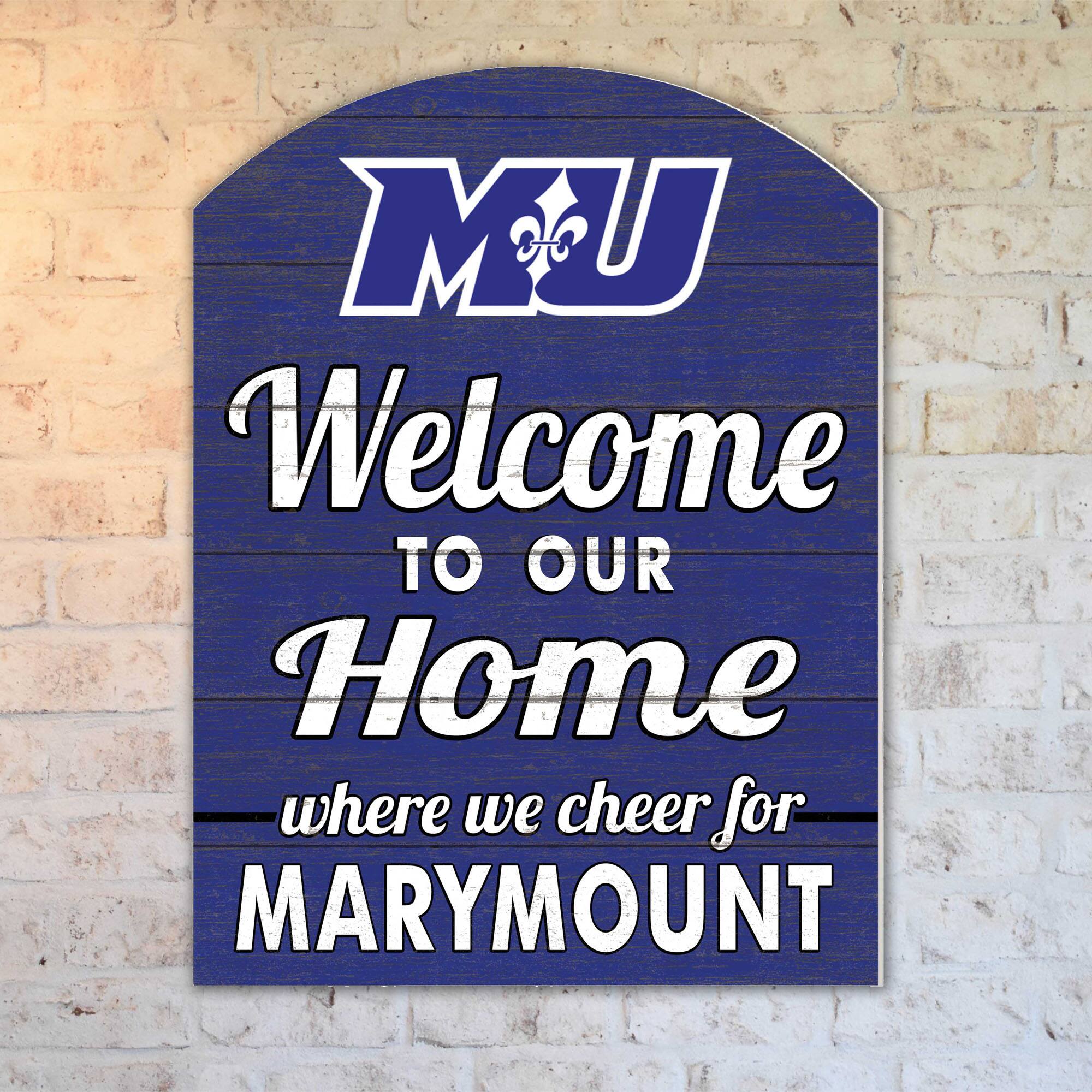 MU  
Welcome to our Home  
where we cheer for MARYMOUNT
