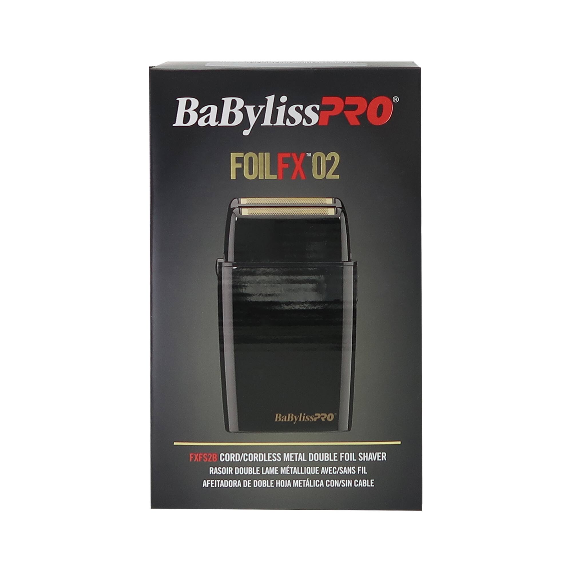 BaBylissPRO FOILFX 02  
BaBylissPRO FXFS2B  
CORD/CORDLESS METAL DOUBLE FOIL SHAVERRASOIR DOUBLE LAME MÉTALLIQUE AVEC/SANS FIL  
AFEITADORA DE DOBLE HOJA METÁLICA CON/SIN CABLE