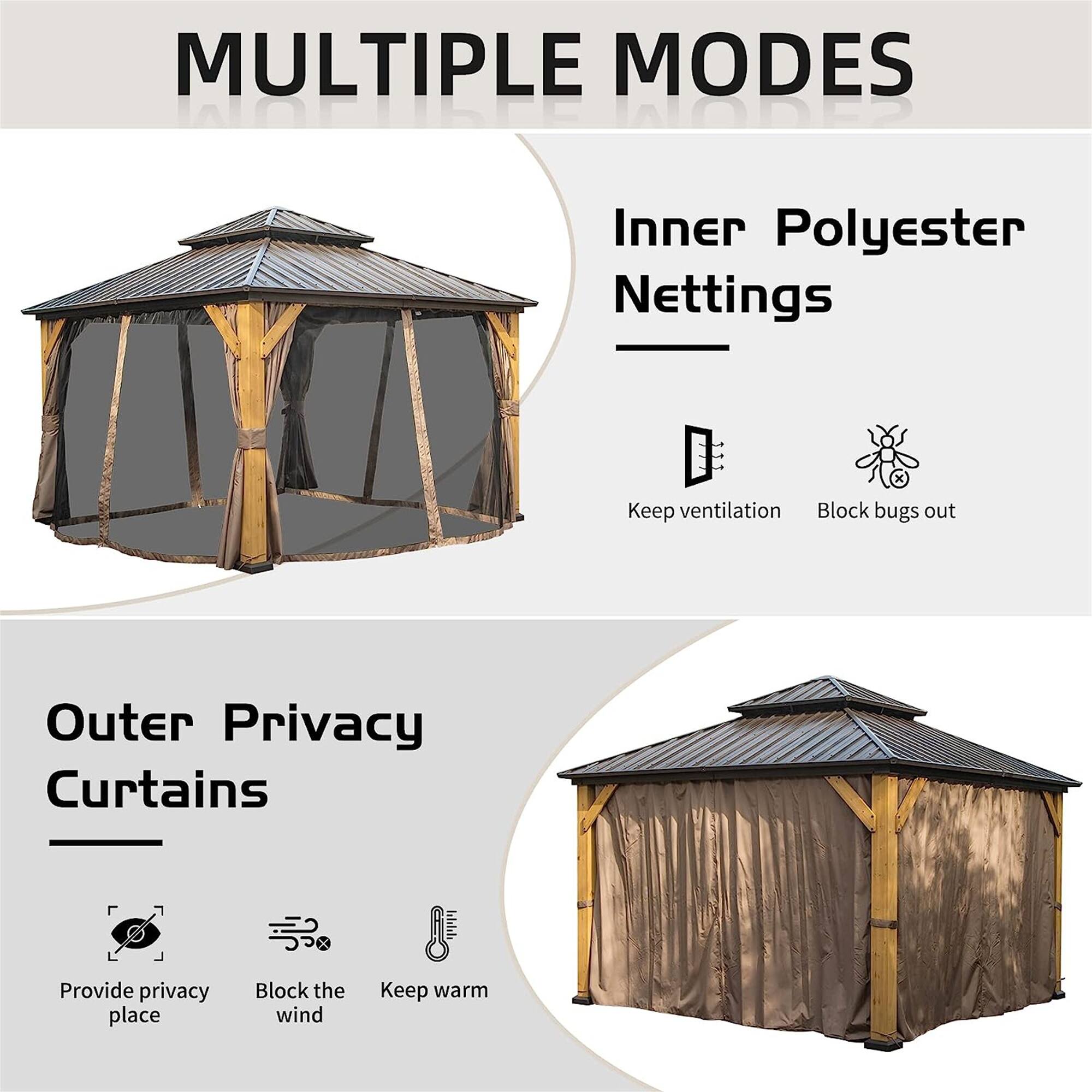 MULTIPLE MODES

Inner Polyester Nettings
- Keep ventilation
- Block bugs out

Outer Privacy Curtains
- Provide privacy place
- Block the wind
- Keep warm