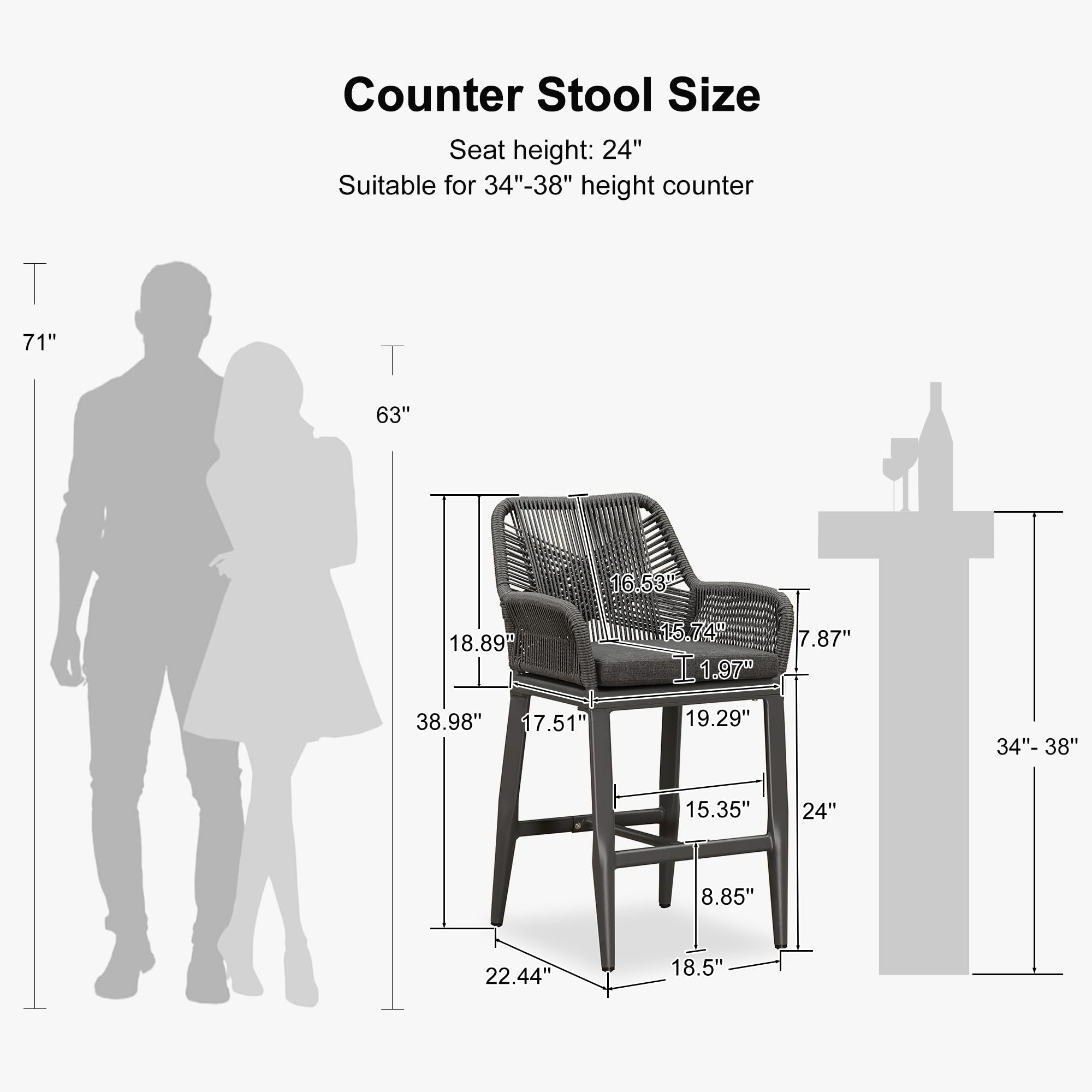 Counter Stool Size  
Seat height: 24"  
Suitable for 34"-38" height counter  

- T: 71"  
- T: 63"  
- 16.53"  
- 18.89"  
- 38.98"  
- 17.51"  
- 15.74"  
- I: 1.97"  
- 19.29"  
- 7.87"  
- 34"-38"  
- 15.35"  
- 24"  
- 8.85"  
- 22.44"  
- 18.5"