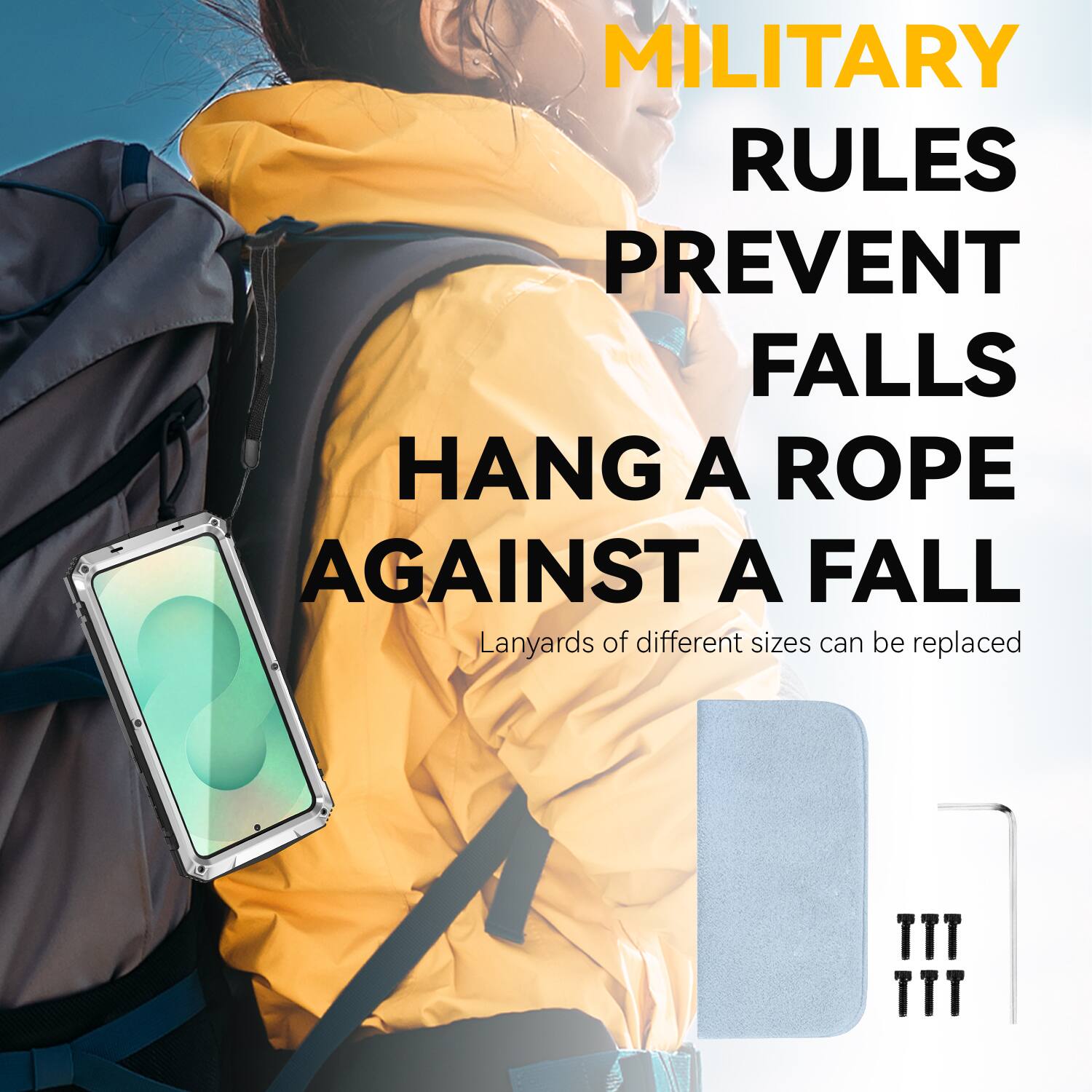 MILITARY RULES PREVENT FALLS  
HANG A ROPE AGAINST A FALL  
Lanyards of different sizes can be replaced