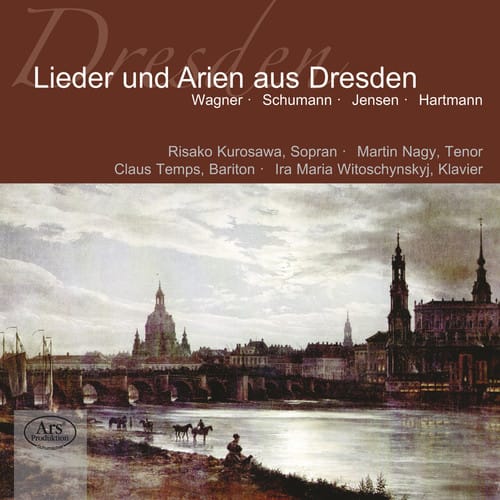 Wagner / Kurosawa / Nagy / Temps / Witoschynsky - Songs & Arias from Dresden  - COMPACT DISCS
