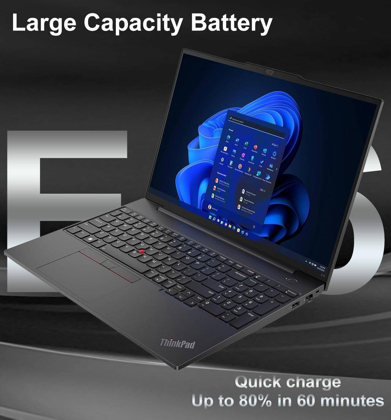 Large Capacity Battery

Quick charge
Up to 80% in 60 minutes