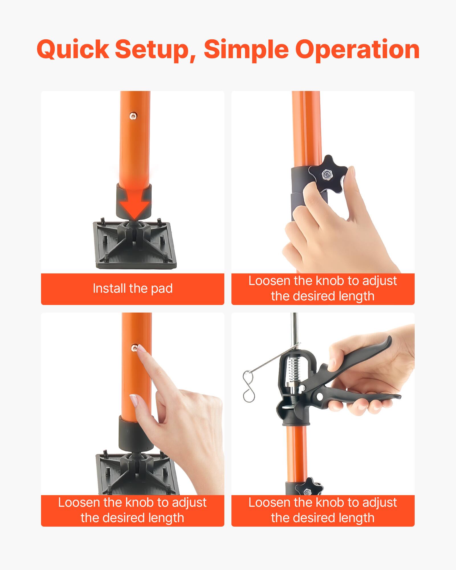 Quick Setup, Simple Operation

Install the pad

Loosen the knob to adjust the desired length

Loosen the knob to adjust the desired length