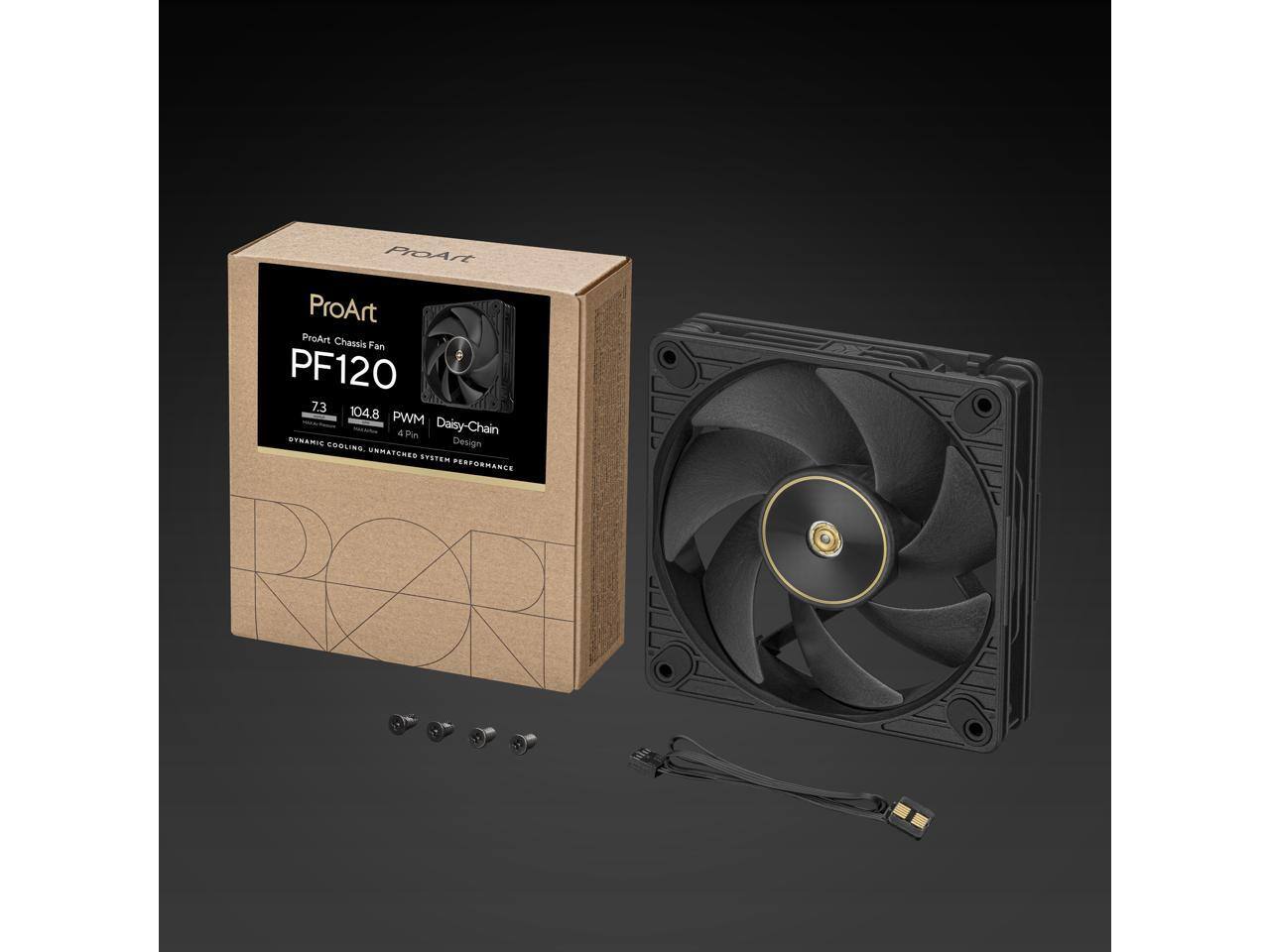 ProArt ProArt Chassis Fan PF120 7.3 104.8 PWM 4 Pin Daisy-Chain Design. DYNAMIC COOLING. UNMATCHED SYSTEM PERFORMANCE