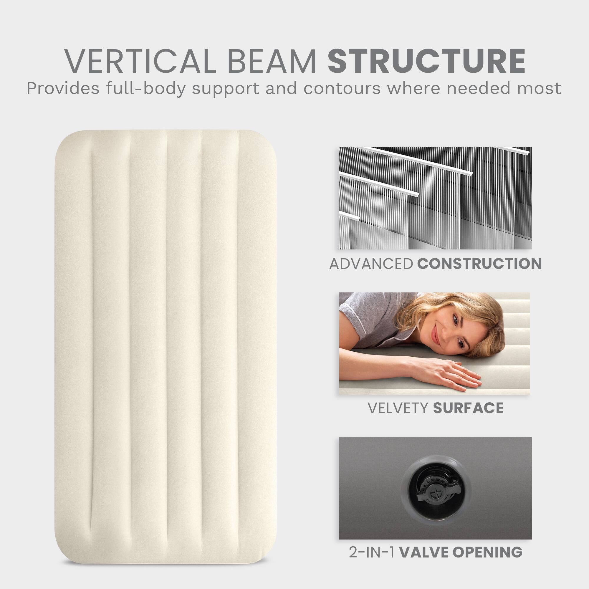VERTICAL BEAM STRUCTURE  
Provides full-body support and contours where needed most  

ADVANCED CONSTRUCTION  

VELVETY SURFACE  

2-IN-1 VALVE OPENING