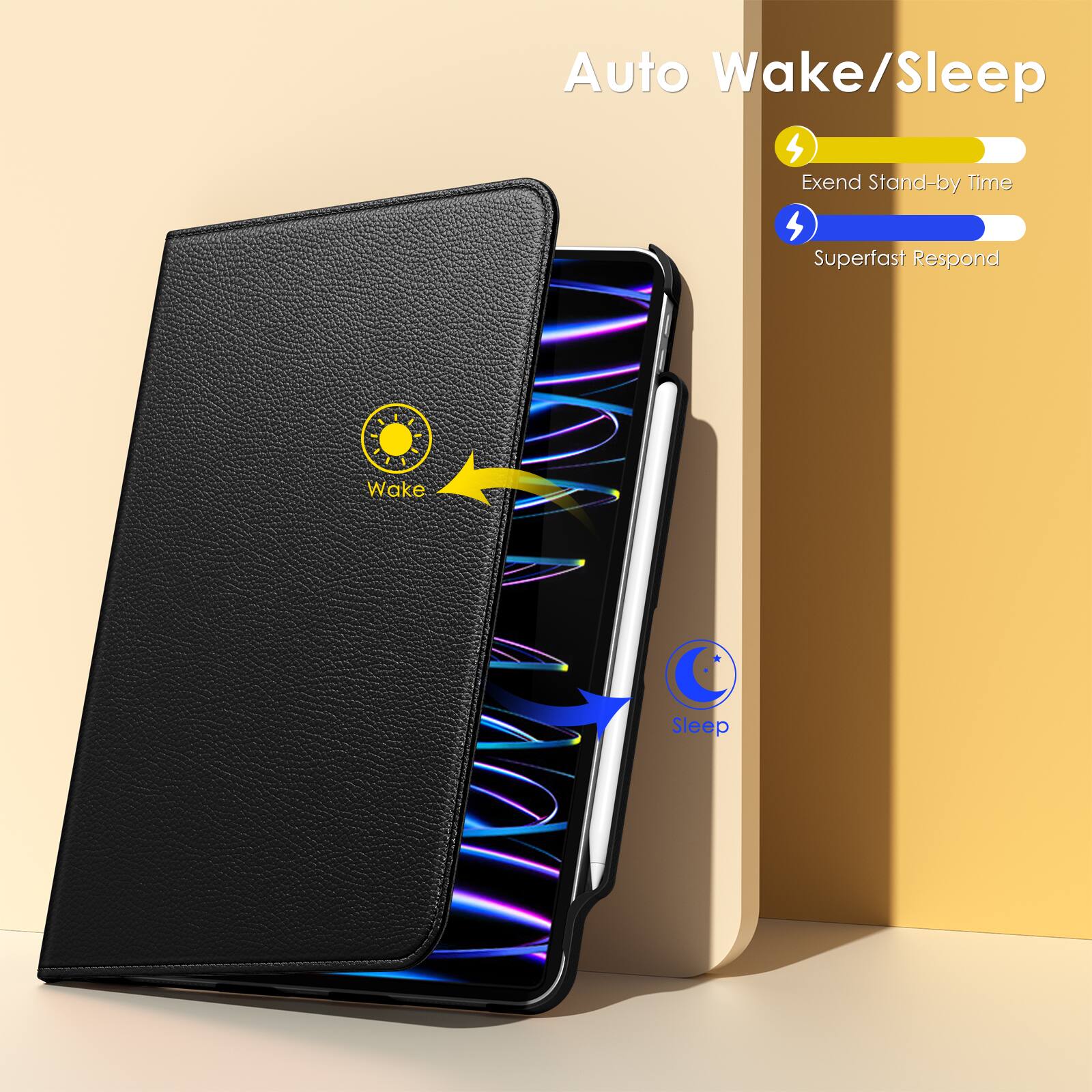 Auto Wake/Sleep

- Extend Stand-by Time
- Superfast Respond

Wake
Sleep