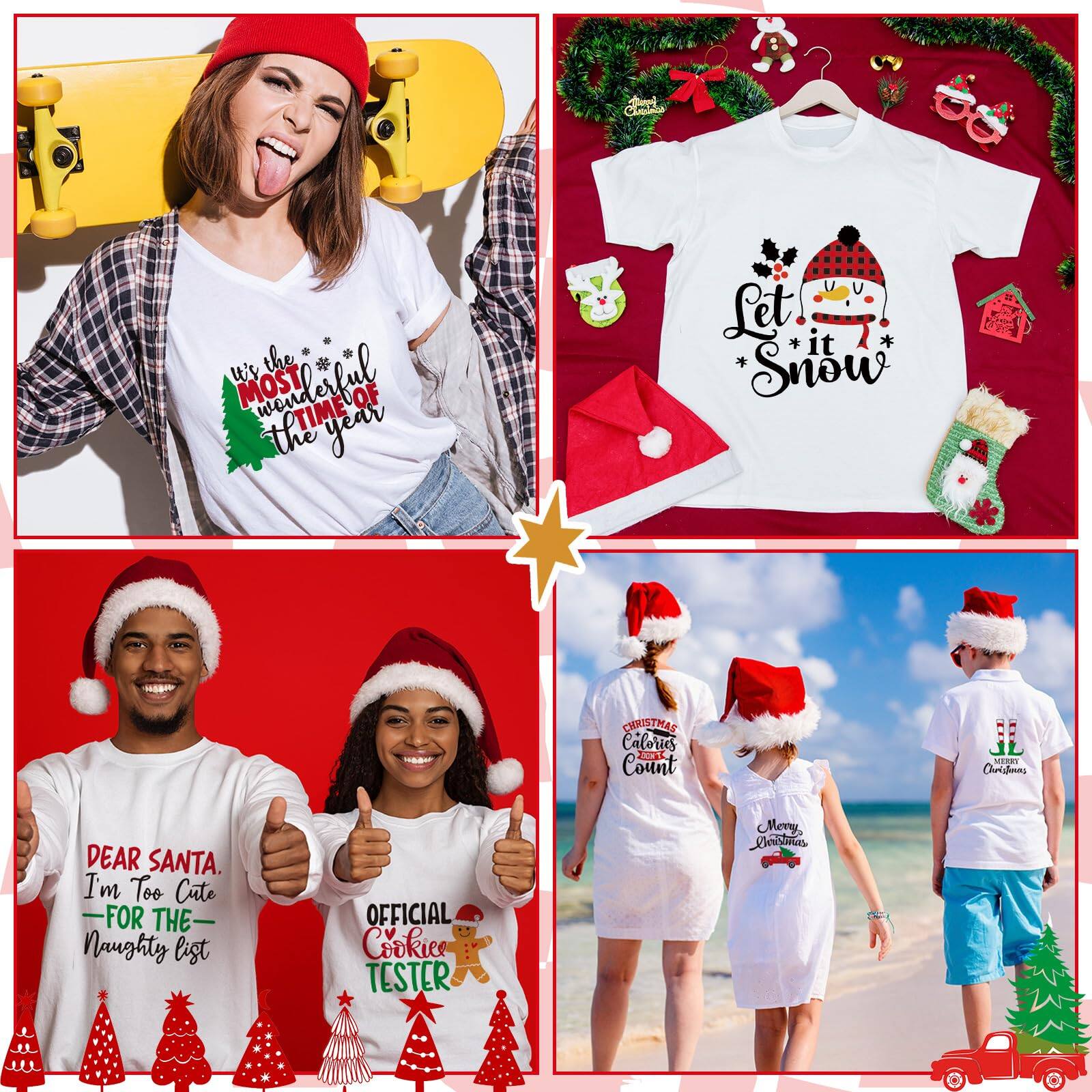 Sure, here is the corrected and grouped text from the image:

1. **Top Left:**
   - "This is the MOST wonderful time of the year"

2. **Top Right:**
   - "Let it Snow"

3. **Bottom Left:**
   - "DEAR SANTA, I'm Too Cute FOR THE Naughty list"
   - "OFFICIAL Cookie TESTER"

4. **Bottom Right:**
   - "CHRISTMAS Calories Count"
   - "Merry Christmas"
   - "Merry Christmas" (on the dress)