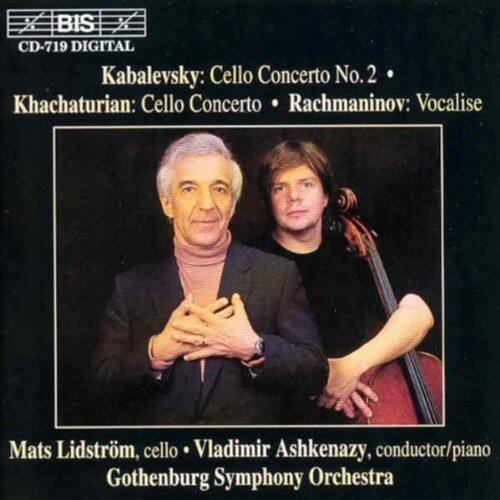 BIS  
CD-719 DIGITAL  

Kabalevsky: Cello Concerto No. 2  
Khachaturian: Cello Concerto  
Rachmaninov: Vocalise  

Mats Lidström, cello  
Vladimir Ashkenazy, conductor/piano  
Gothenburg Symphony Orchestra