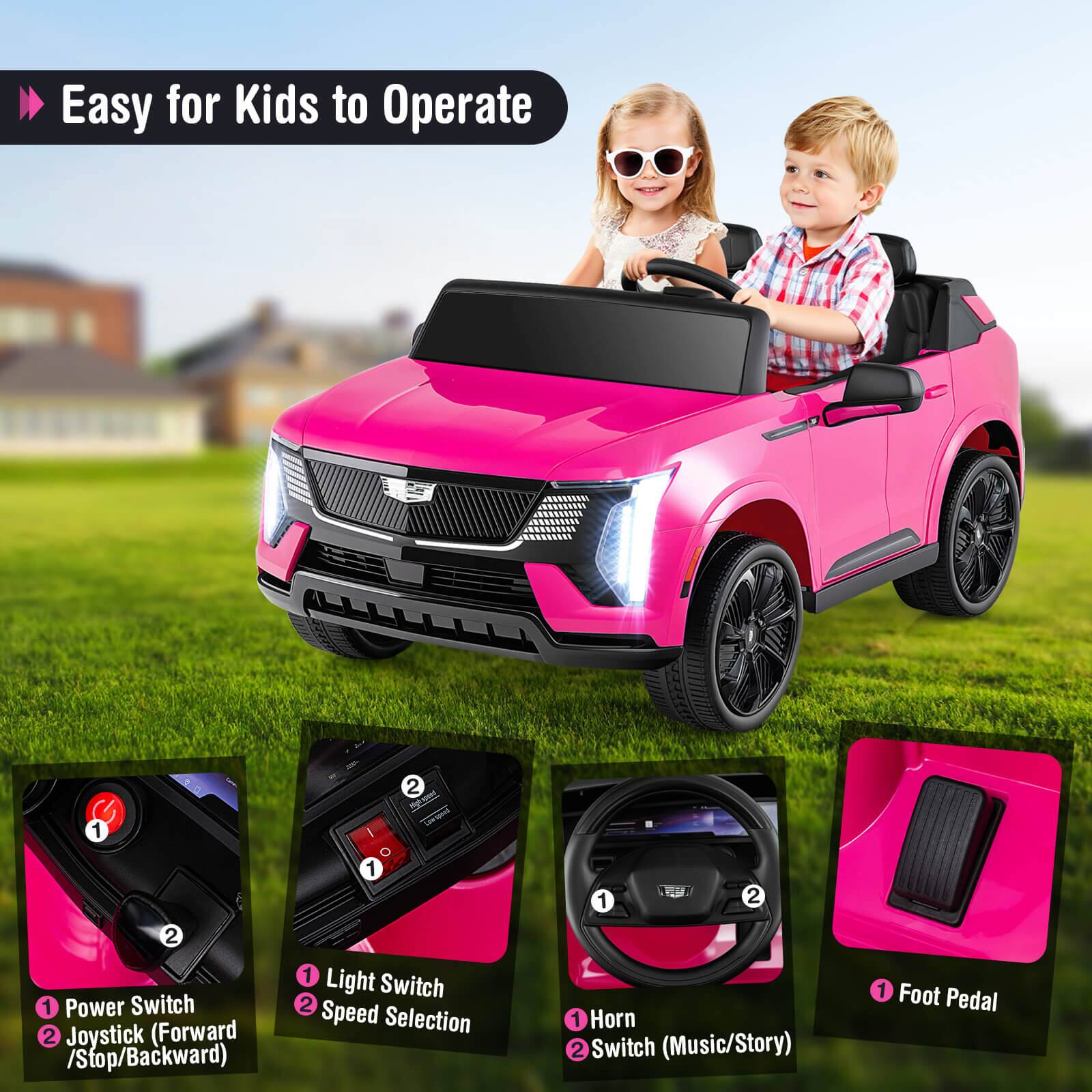 Easy for Kids to Operate

1. Power Switch
2. Joystick (Forward / Stop / Backward)

1. Light Switch
2. Speed Selection

1. Horn
2. Switch (Music / Story)

1. Foot Pedal