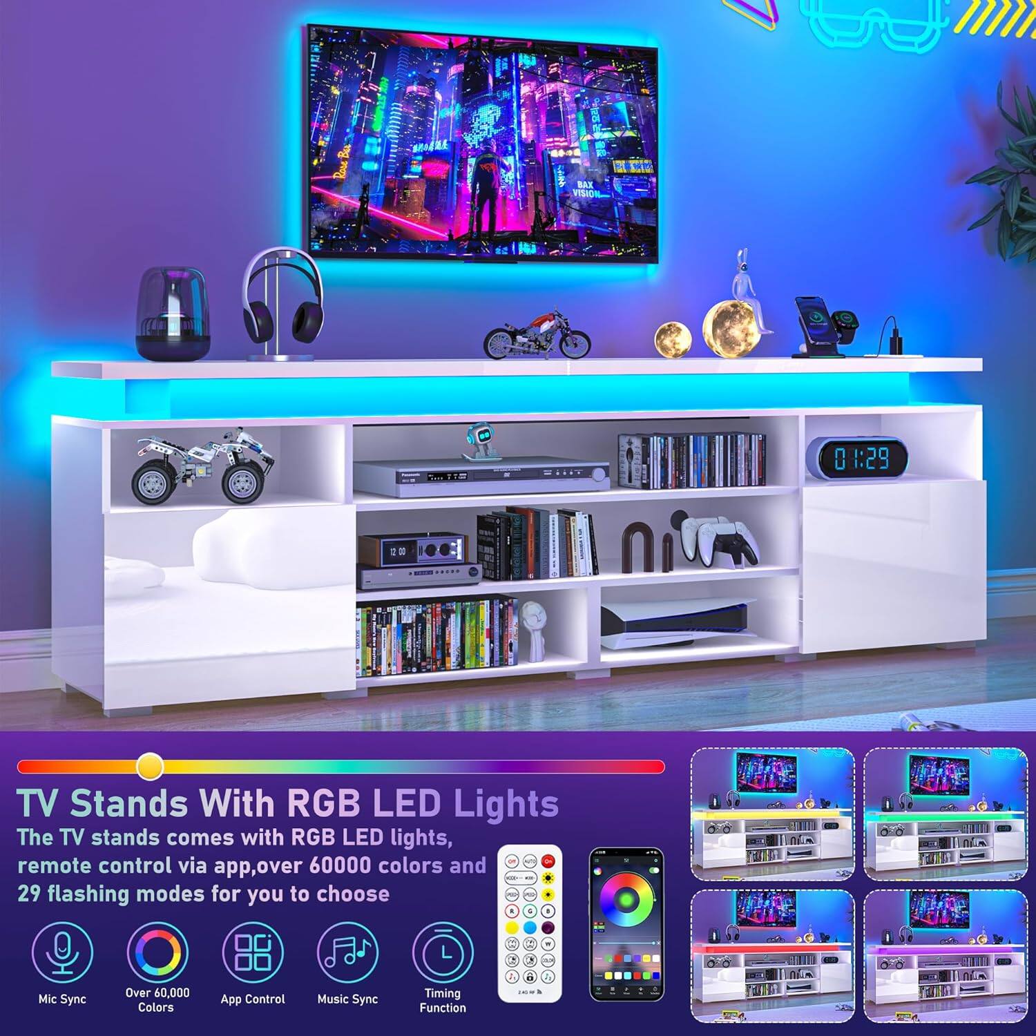 TV Stands With RGB LED Lights

The TV stands comes with RGB LED lights, remote control via app, over 60000 colors and 29 flashing modes for you to choose

Mic Sync
Over 60,000 Colors
App Control
Music Sync
Timing Function
