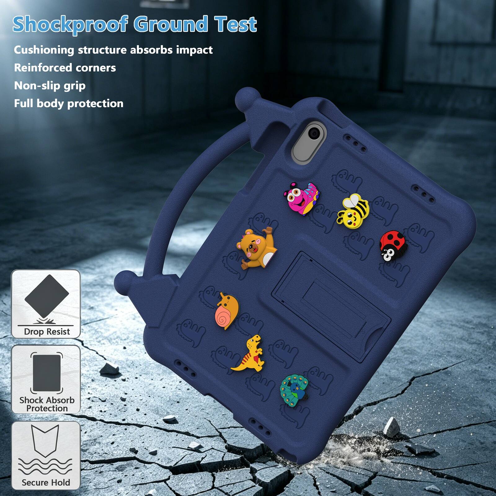 Shockproof Ground Test  
Cushioning structure absorbs impact  
Reinforced corners  
Non-slip grip  
Full body protection  

Drop Resist  
Shock Absorb Protection  
Secure Hold