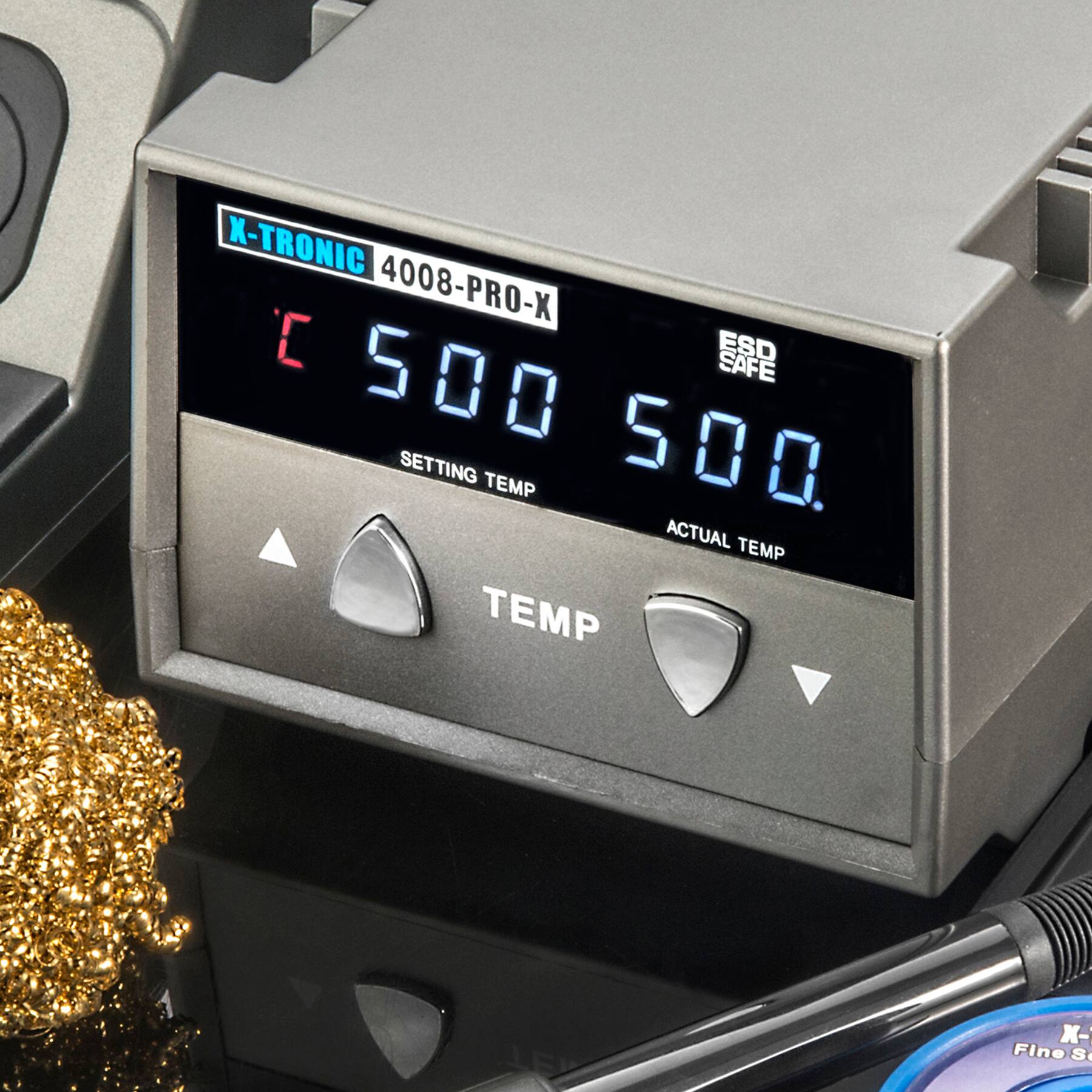 X-TRONIC 4008-PRO-X  
[ESD SAFE]  
500  
SETTING TEMP  
500.  
ACTUAL TEMP  
TEMP