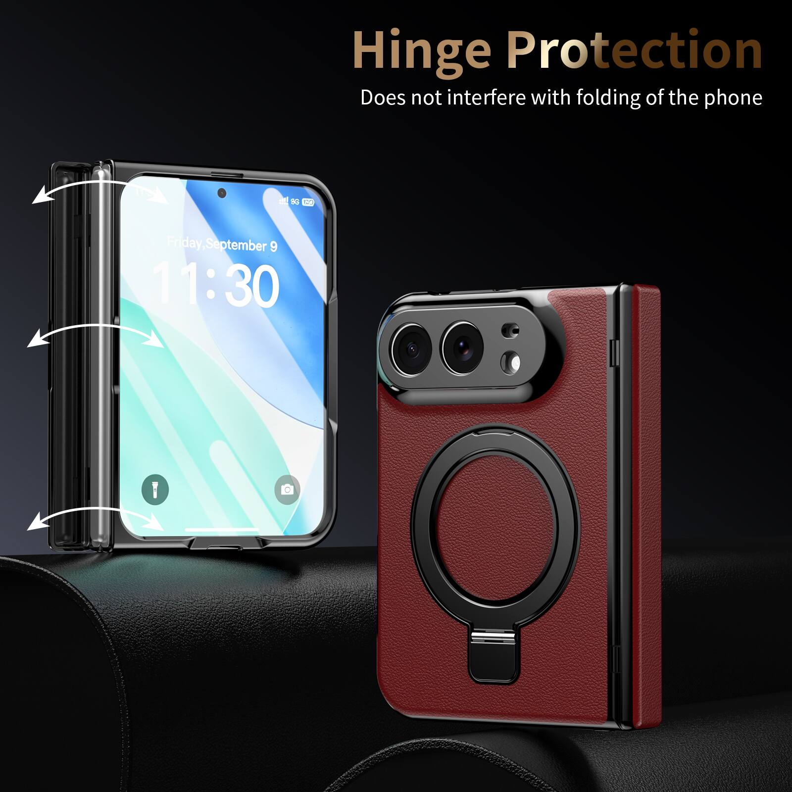 Hinge Protection  
Does not interfere with folding of the phone  

Friday, September 9 11:30