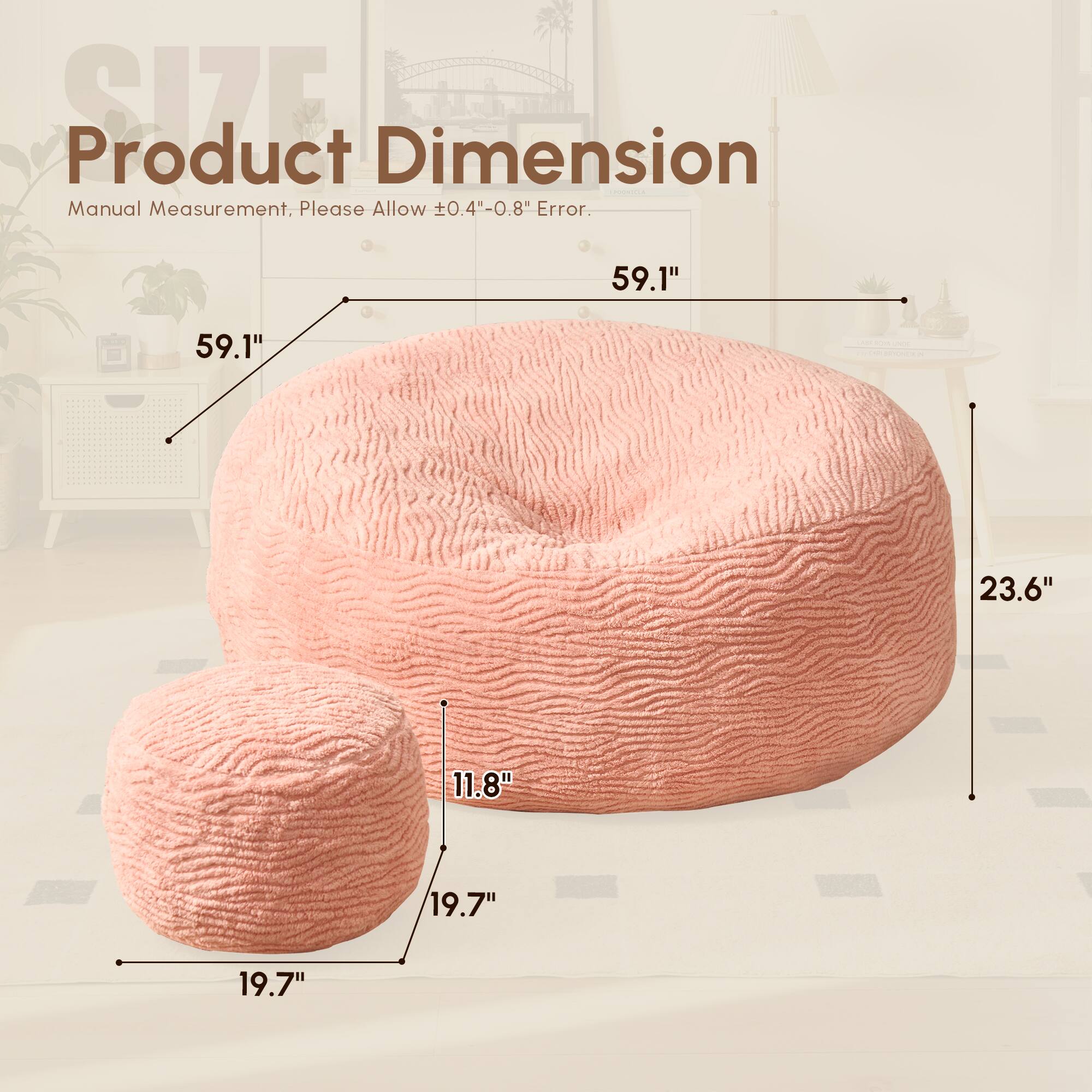 Product Dimension  
Manual Measurement. Please Allow ±0.4"-0.8" Error.  
59.1" x 59.1" x 23.6" x 11.8" x 19.7" x 19.7"