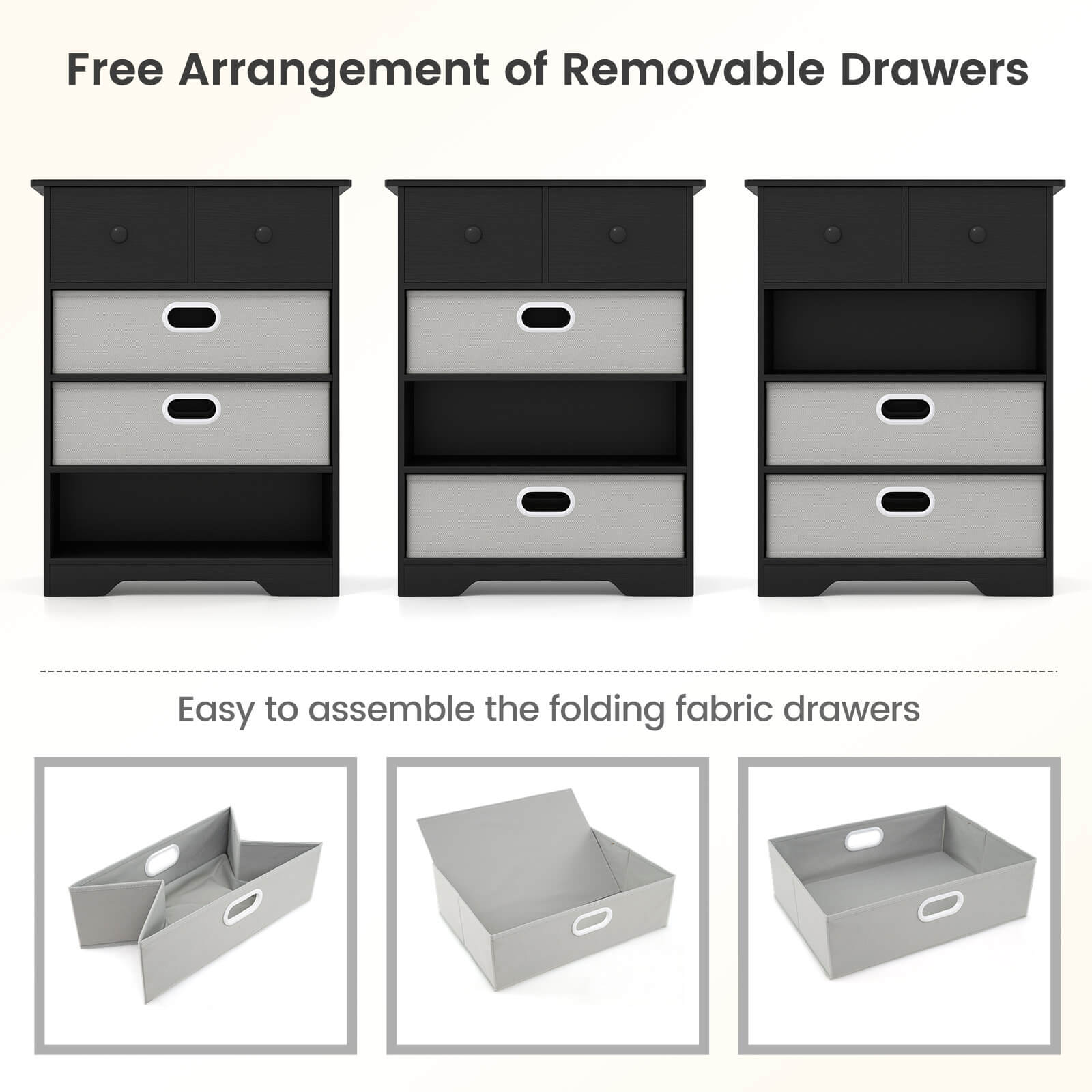 Free Arrangement of Removable Drawers

Easy to assemble the folding fabric drawers