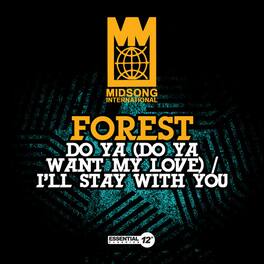 Forest - Do Ya (Do Ya Want My Love) / I'll Stay with You - CD5 MAXI-SINGLE