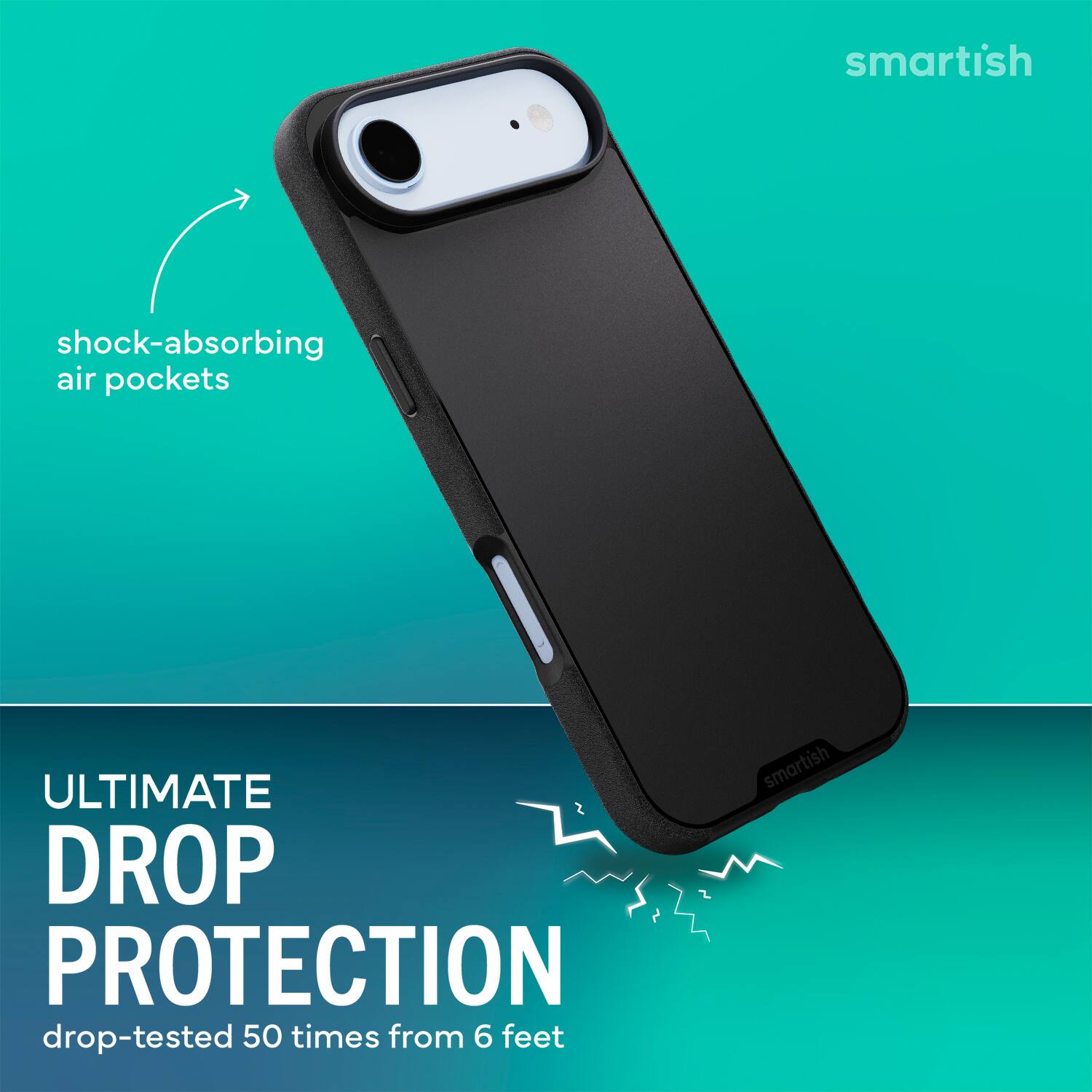 smartish shock-absorbing air pockets ULTIMATE DROP PROTECTION drop-tested 50 times from 6 feet smartish