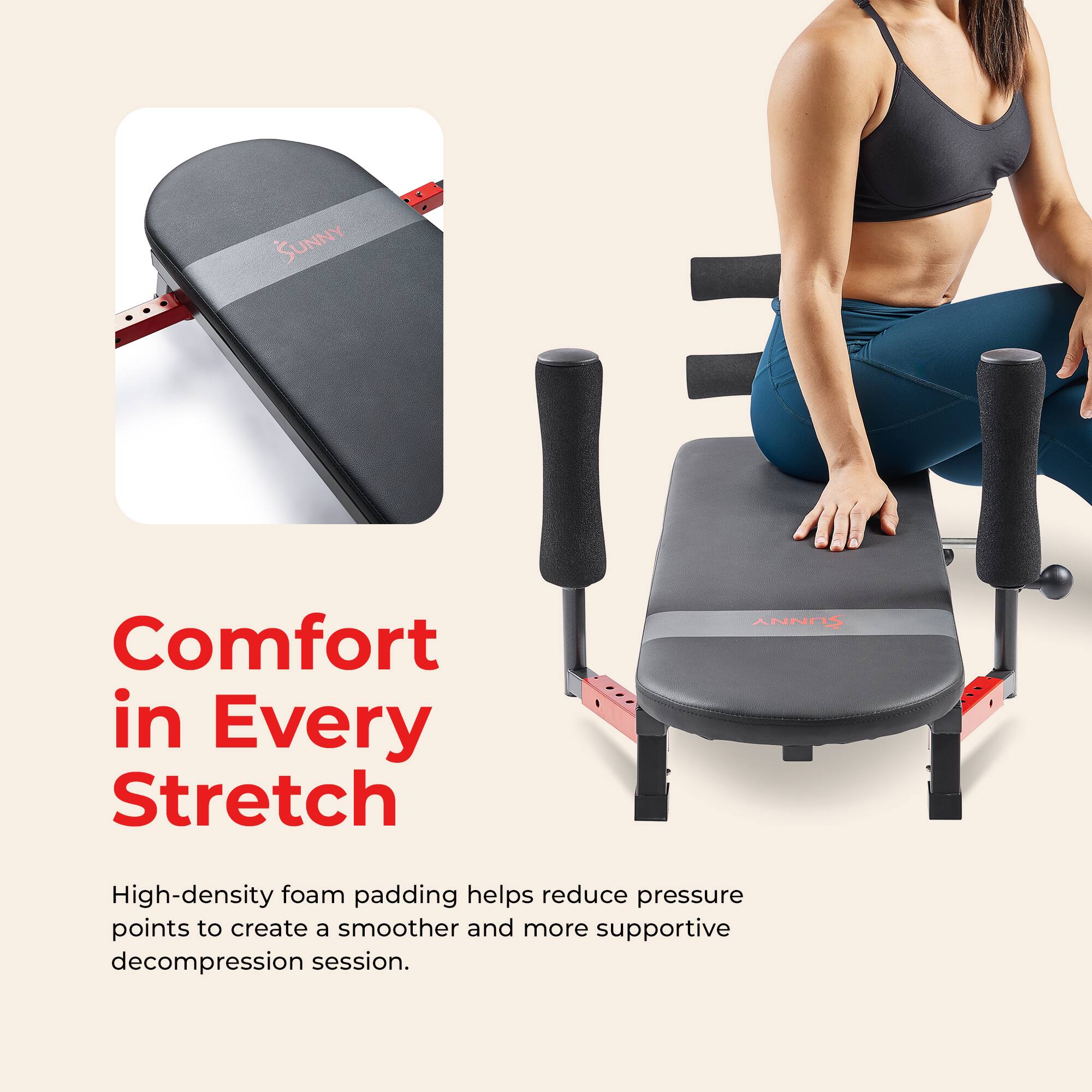 SUNNY Comfort in Every Stretch

ANNOS High-density foam padding helps reduce pressure points to create a smoother and more supportive decompression session.