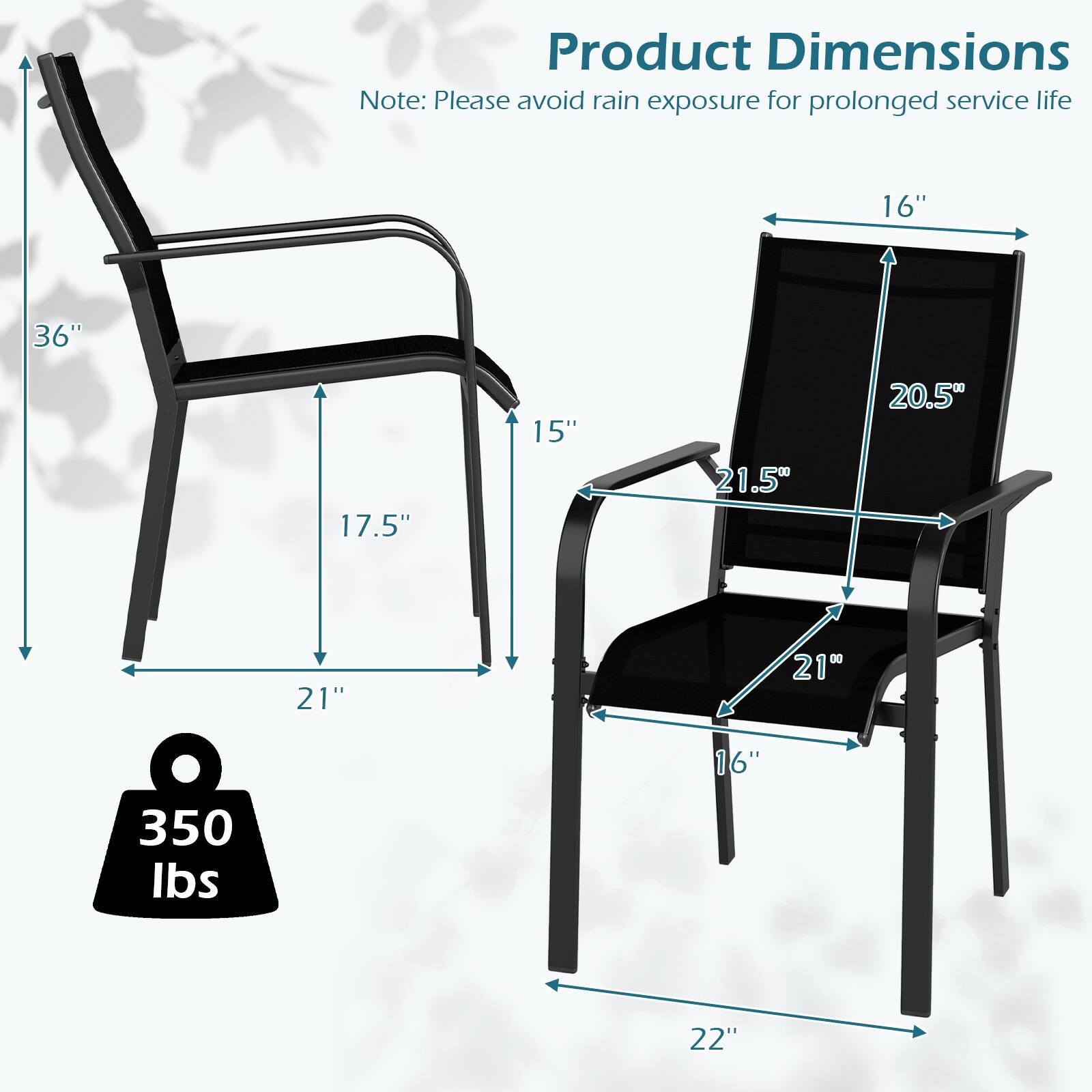 Product Dimensions  
Note: Please avoid rain exposure for prolonged service life  

- 16"  
- 36"  
- 17.5"  
- 15"  
- 21.5"  
- 20.5"  
- 21"  
- 21"  
- 350 lbs  
- 16"  
- 22"