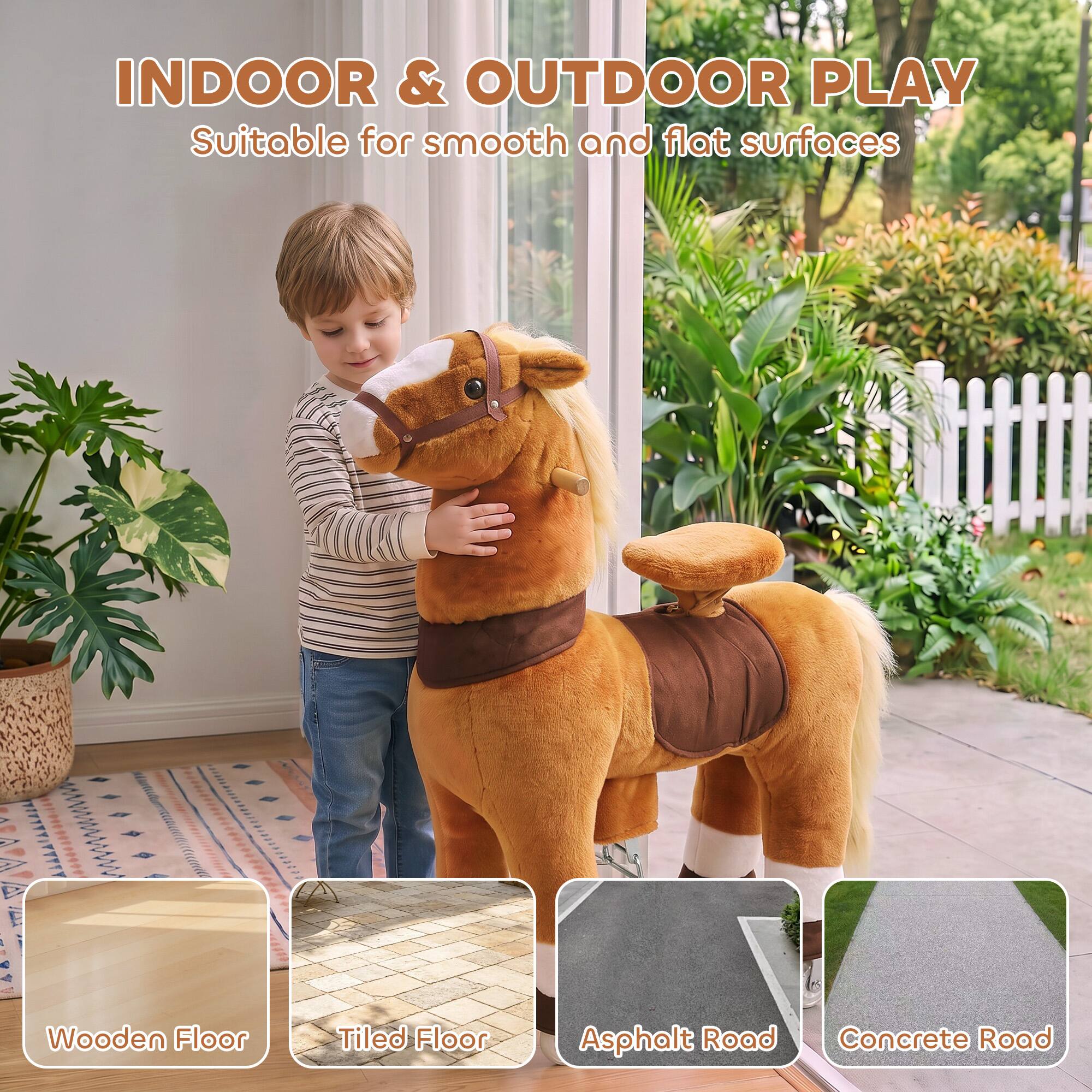 INDOOR & OUTDOOR PLAY  
Suitable for smooth and flat surfaces  
Wooden Floor  
Tiled Floor  
Asphalt Road  
Concrete Road