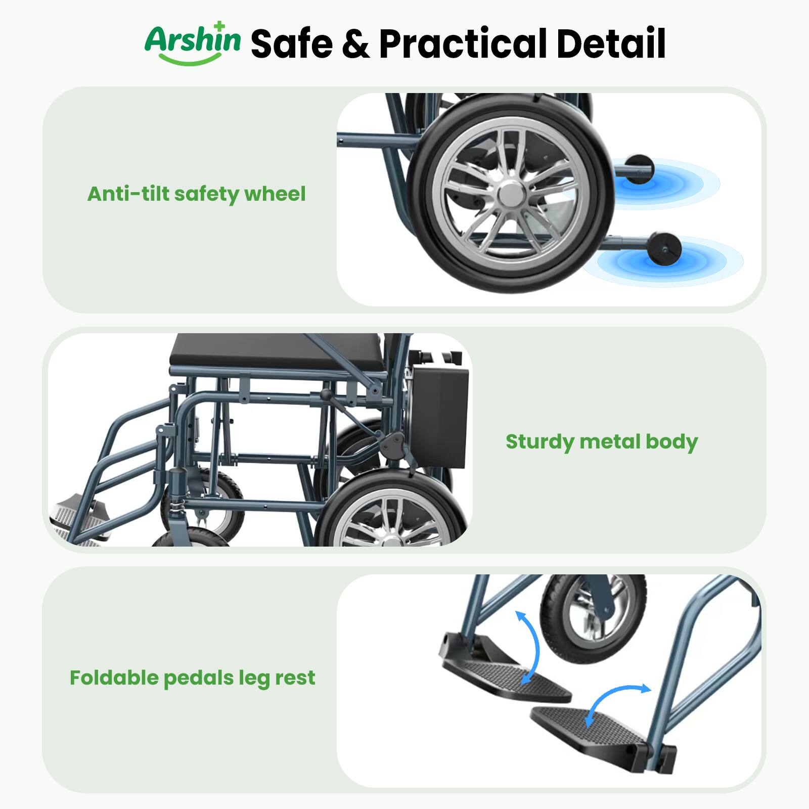 Arshin Safe & Practical Detail

- Anti-tilt safety wheel
- Sturdy metal body
- Foldable pedals leg rest